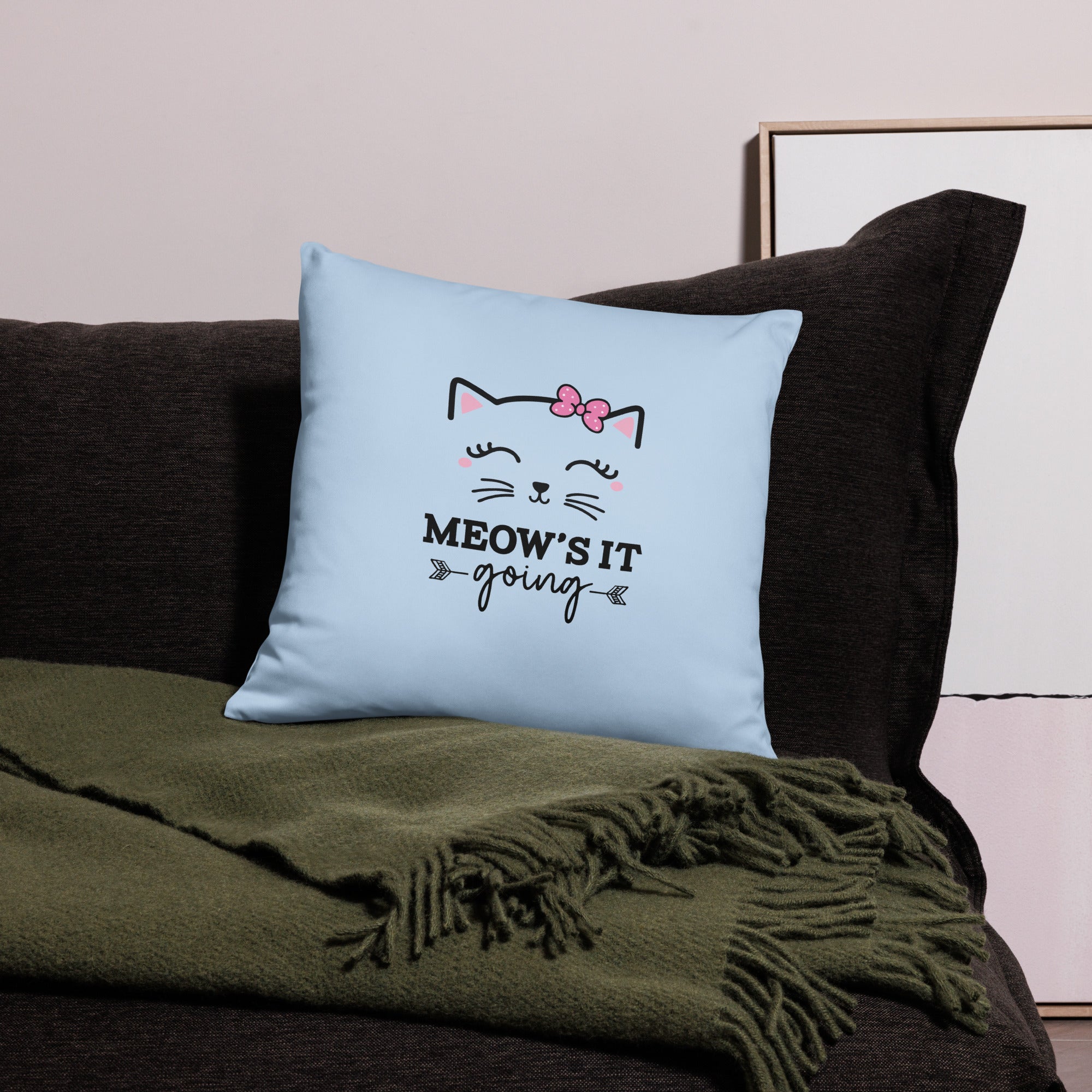 MEOW'S IT GOING - Pillow Case