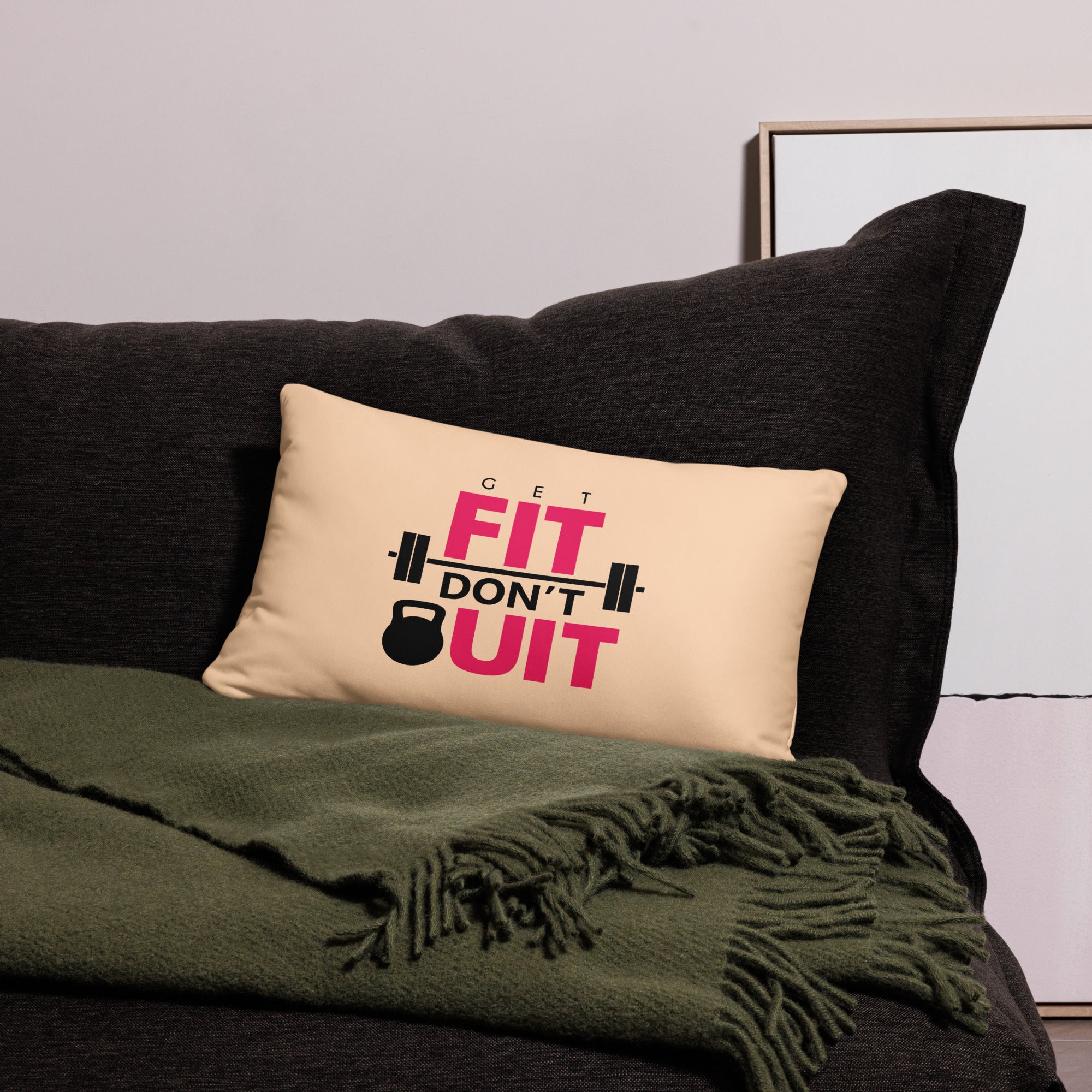 GET FIT DON'T QUIT - Pillow Case