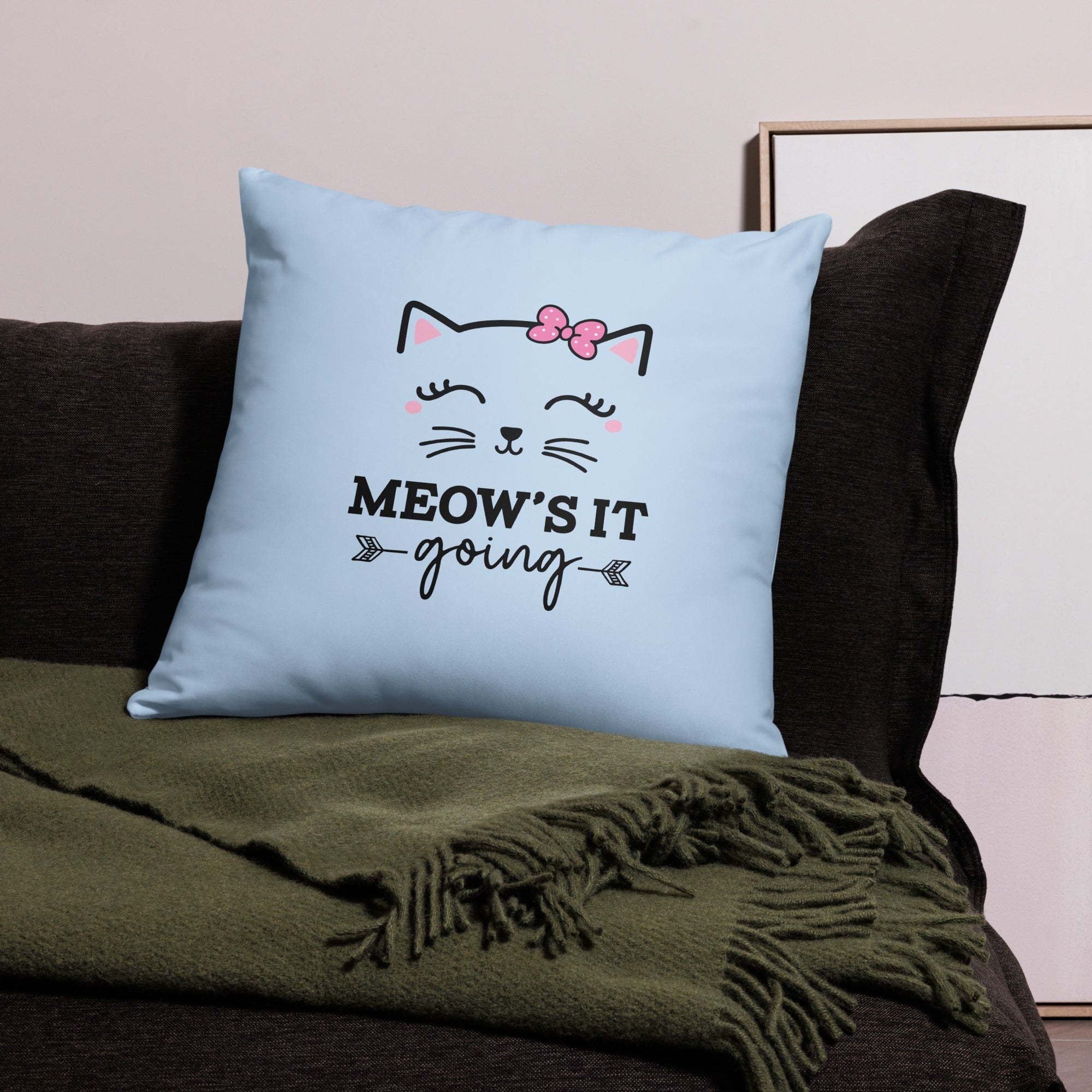 MEOW'S IT GOING - Pillow Case