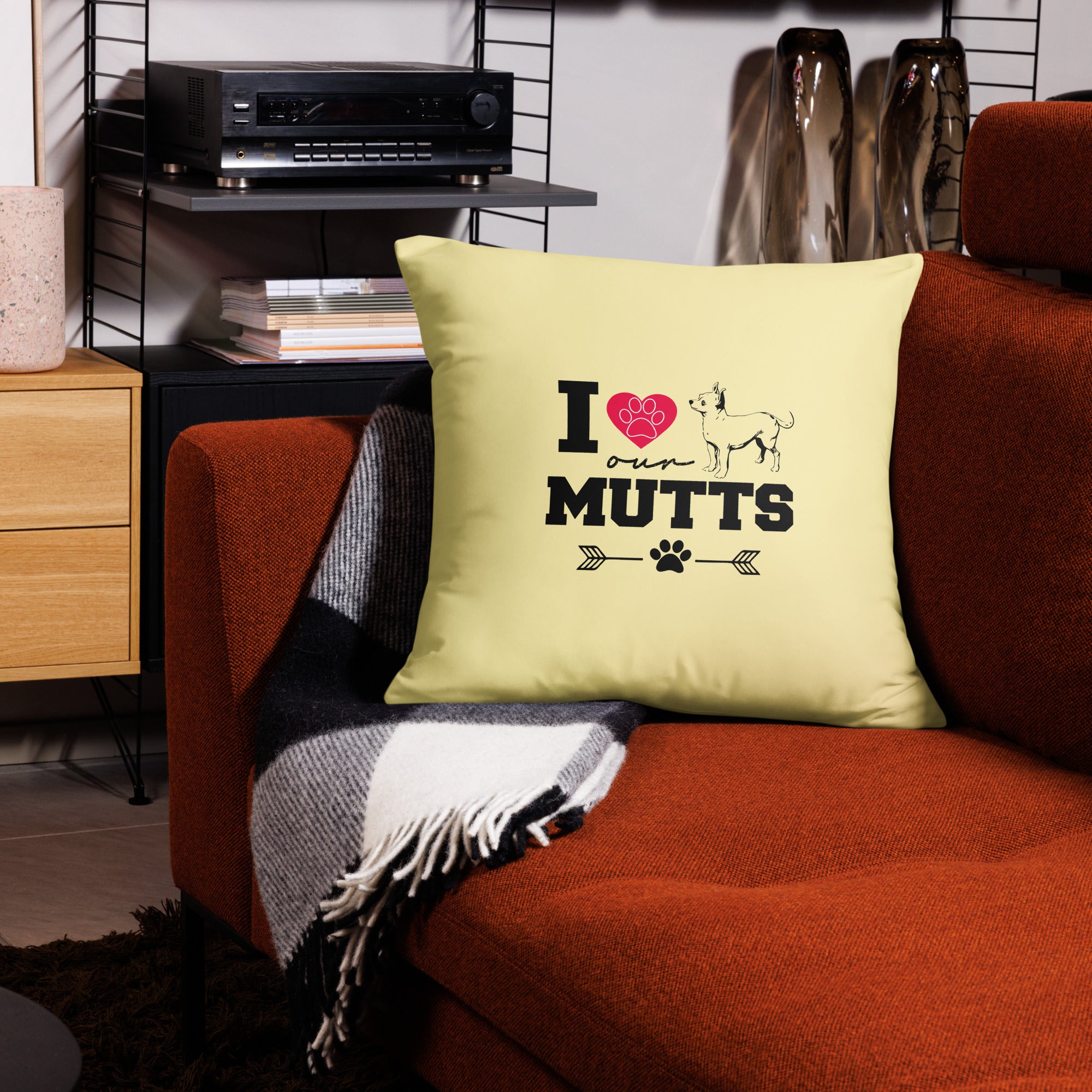 I LOVE OUR MUTTS - Pillow Case