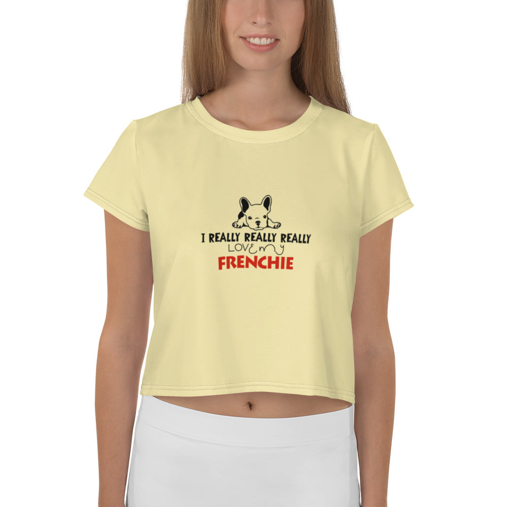 I REALLY LOVE MY FRENCHIE - All-Over Print Crop Tee