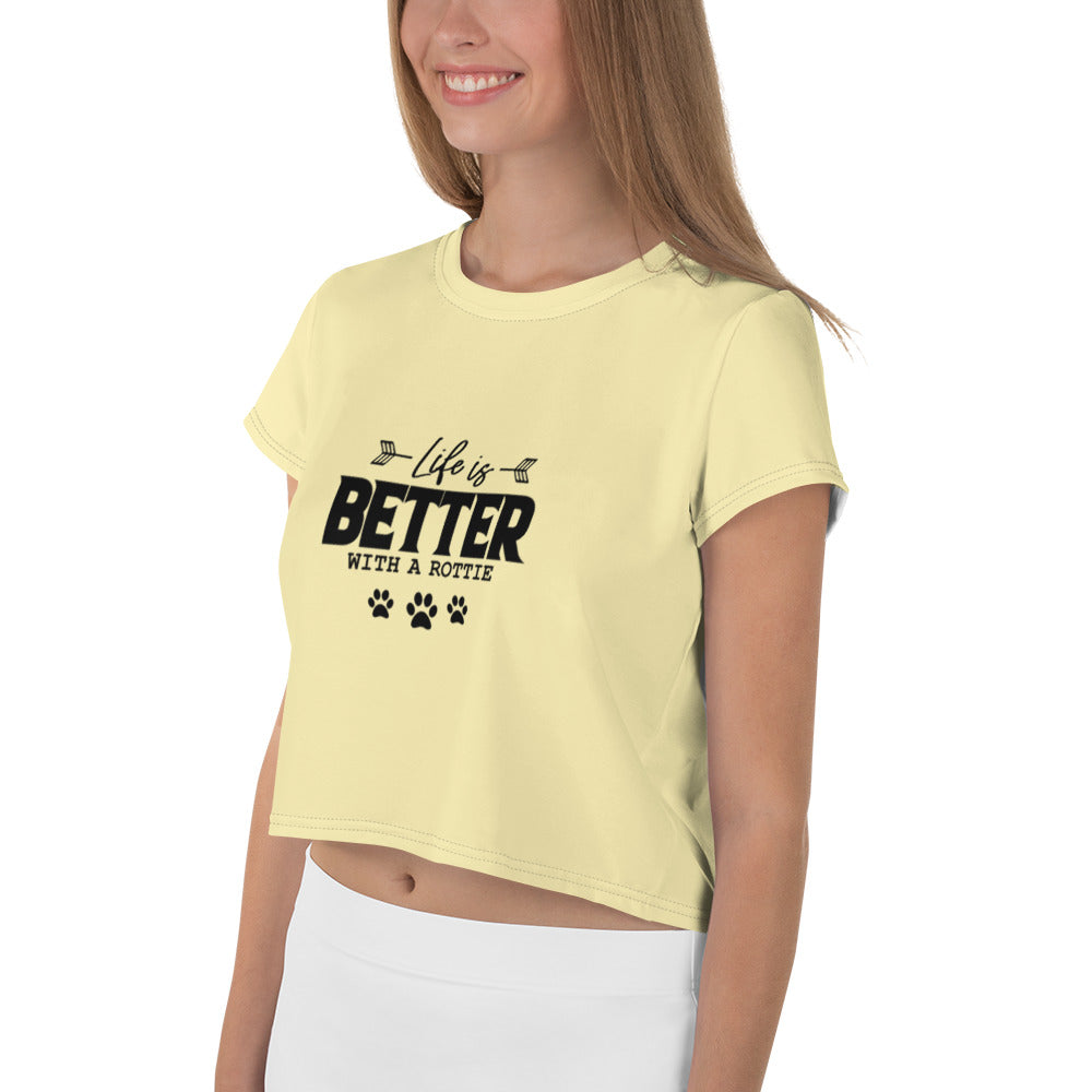 LIFE IS BETTER WITH A ROTTIE - All-Over Print Crop Tee