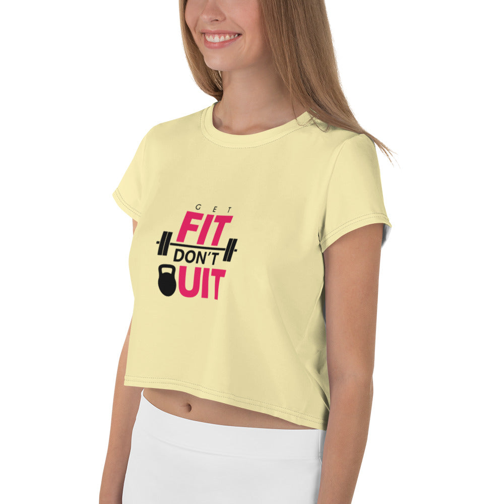 GET FIT DON'T QUIT - All-Over Print Crop Tee