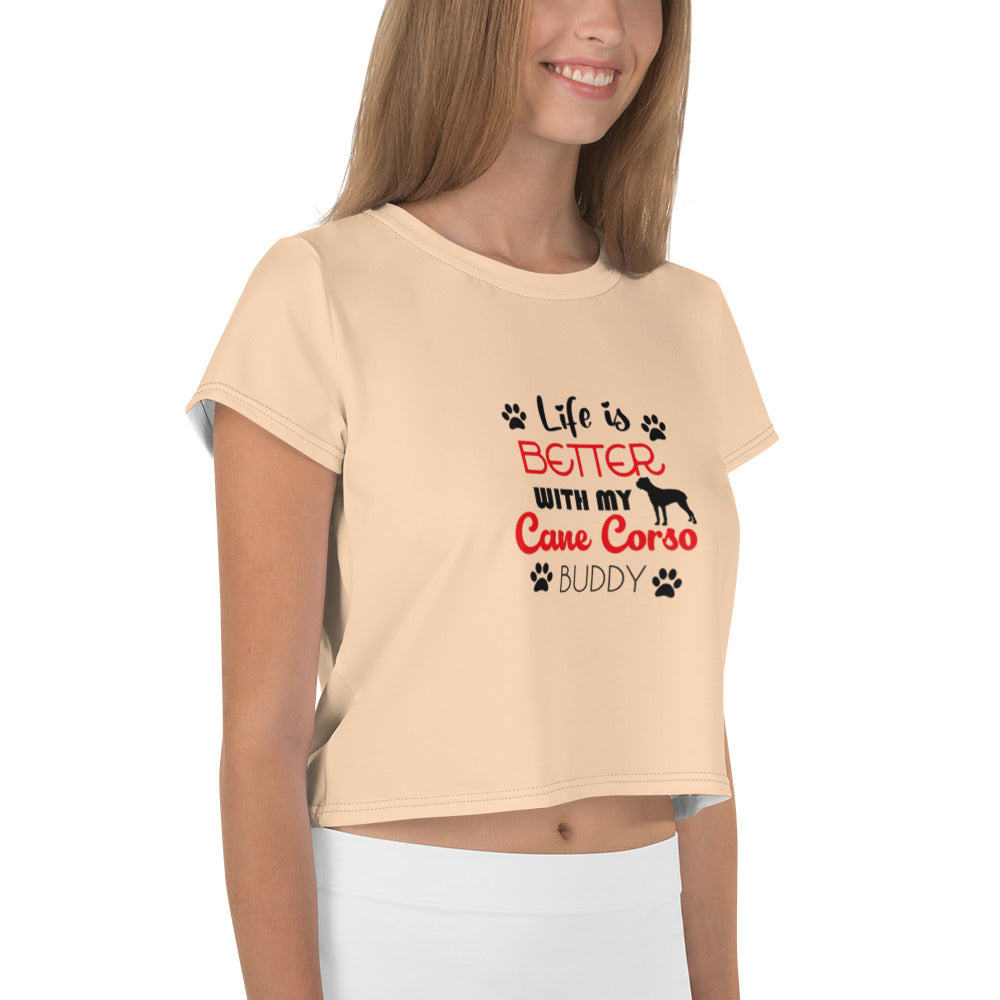LIFE IS BETTER WITH MY CANE CORSO - All-Over Print Crop Tee