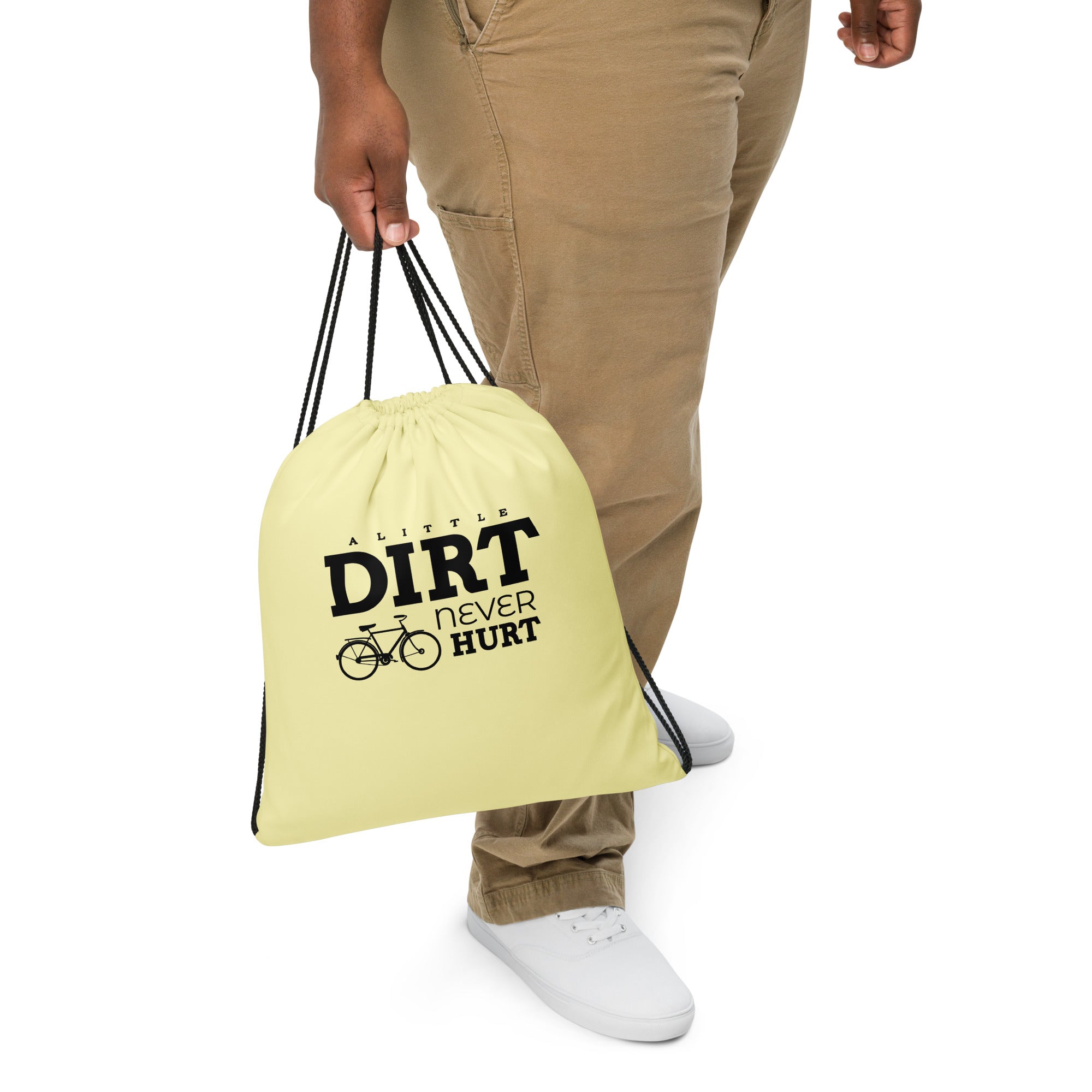 A LITTLE DIRT NEVER HURT - Drawstring bag