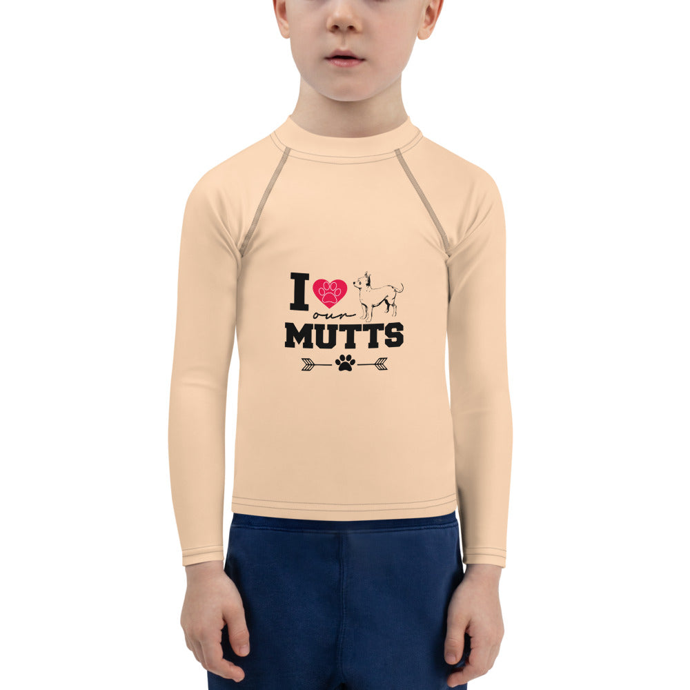 I LOVE OUR MUTTS - Kids Rash Guard