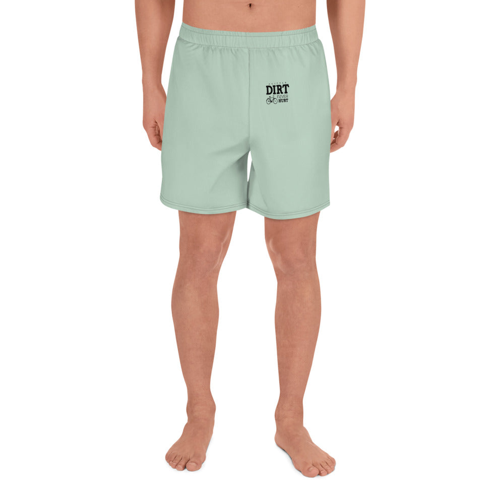 A LITTLE DIRT NEVER HURT - Men's Recycled Athletic Shorts