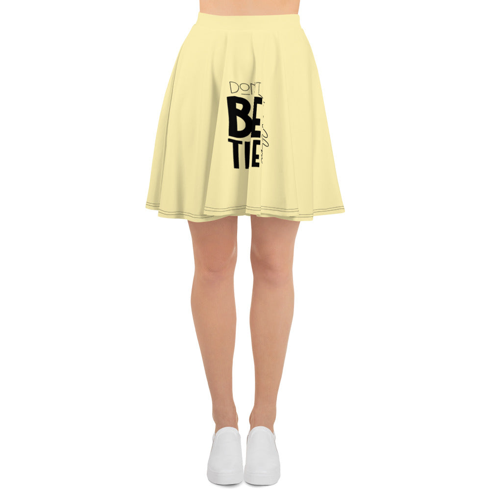 DON'T BE THE PROBLEM - Skater Skirt