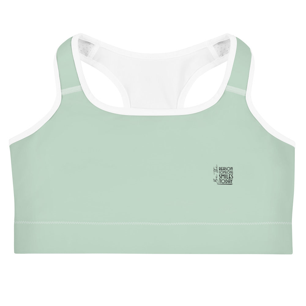 BE THE REASON SOMEONE SMILES TODAY - Sports bra