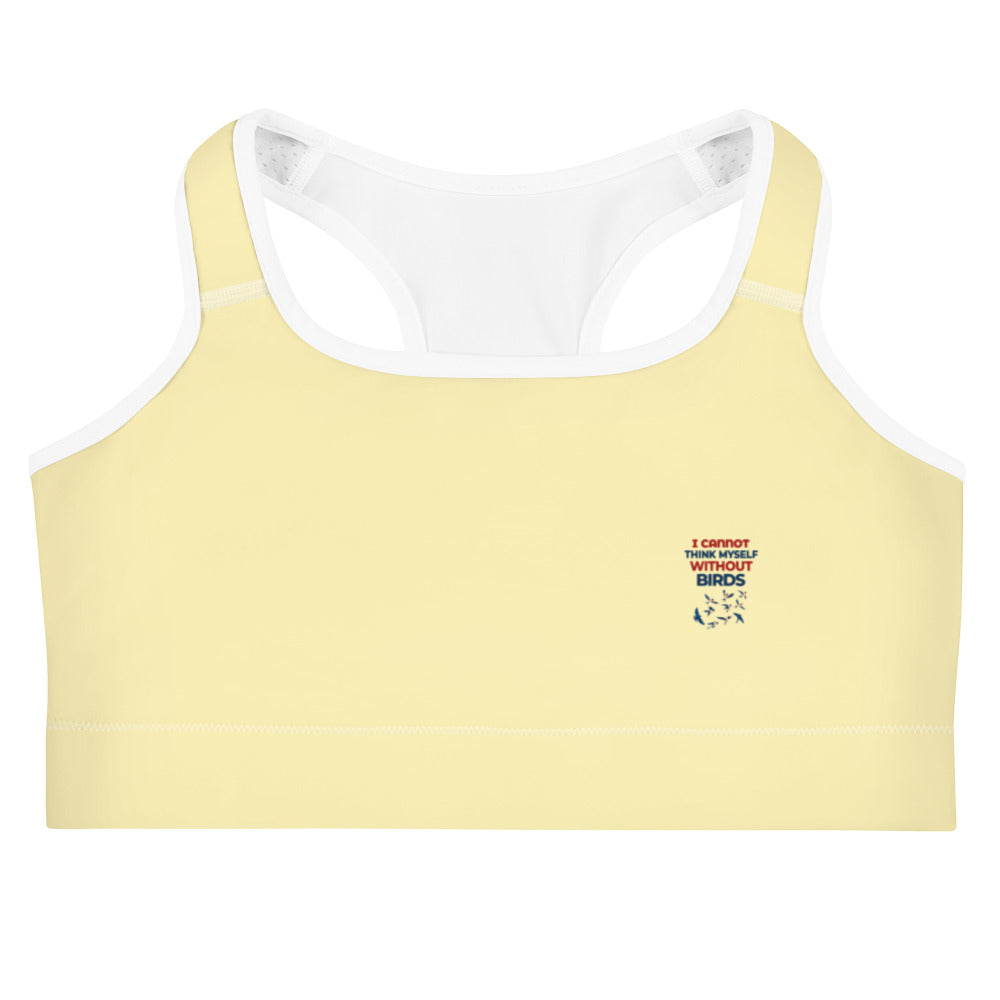 I CANNOT THINK MYSELF WITHOUT BIRDS - Sports bra