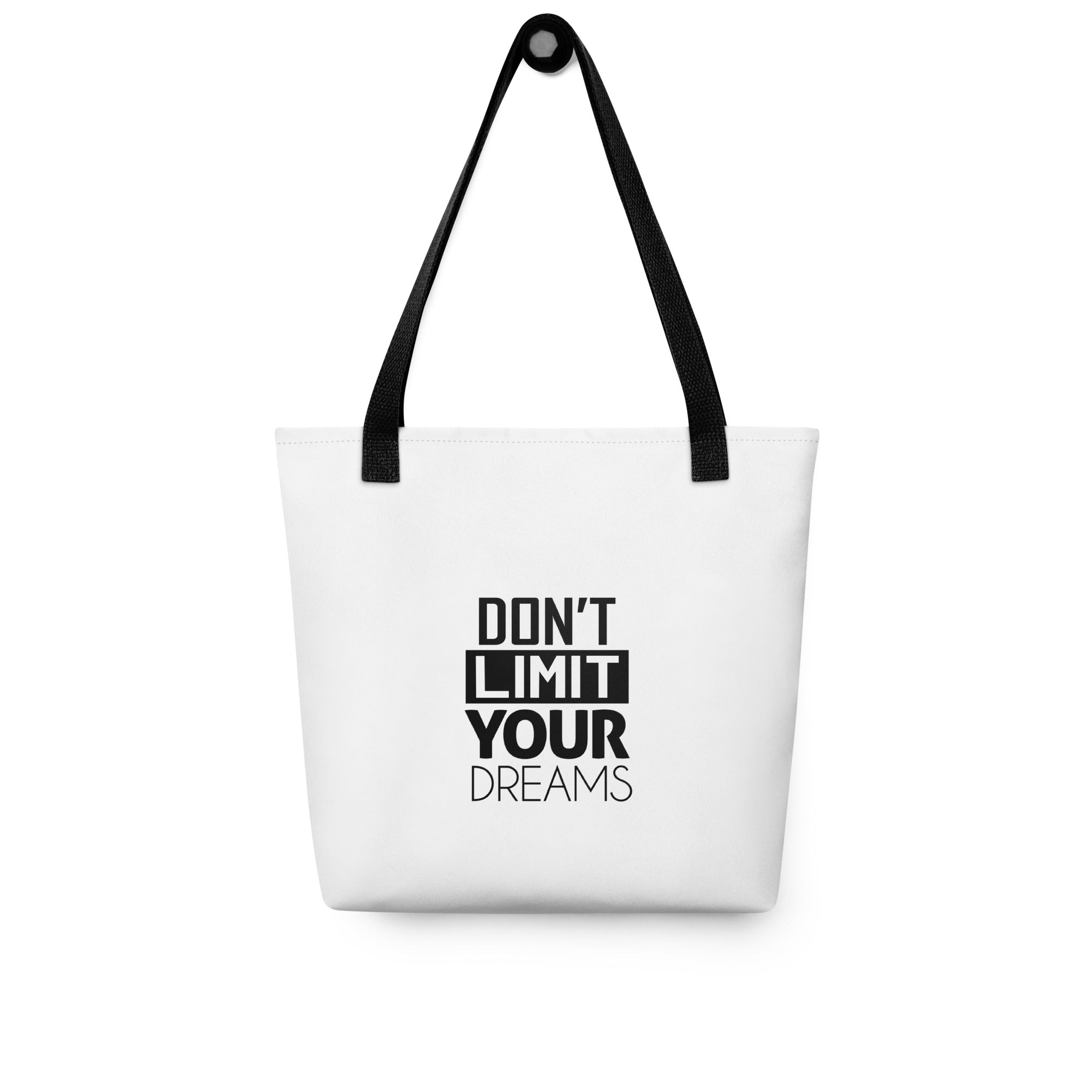 DON'T LIMIT YOUR DREAMS - Tote bag