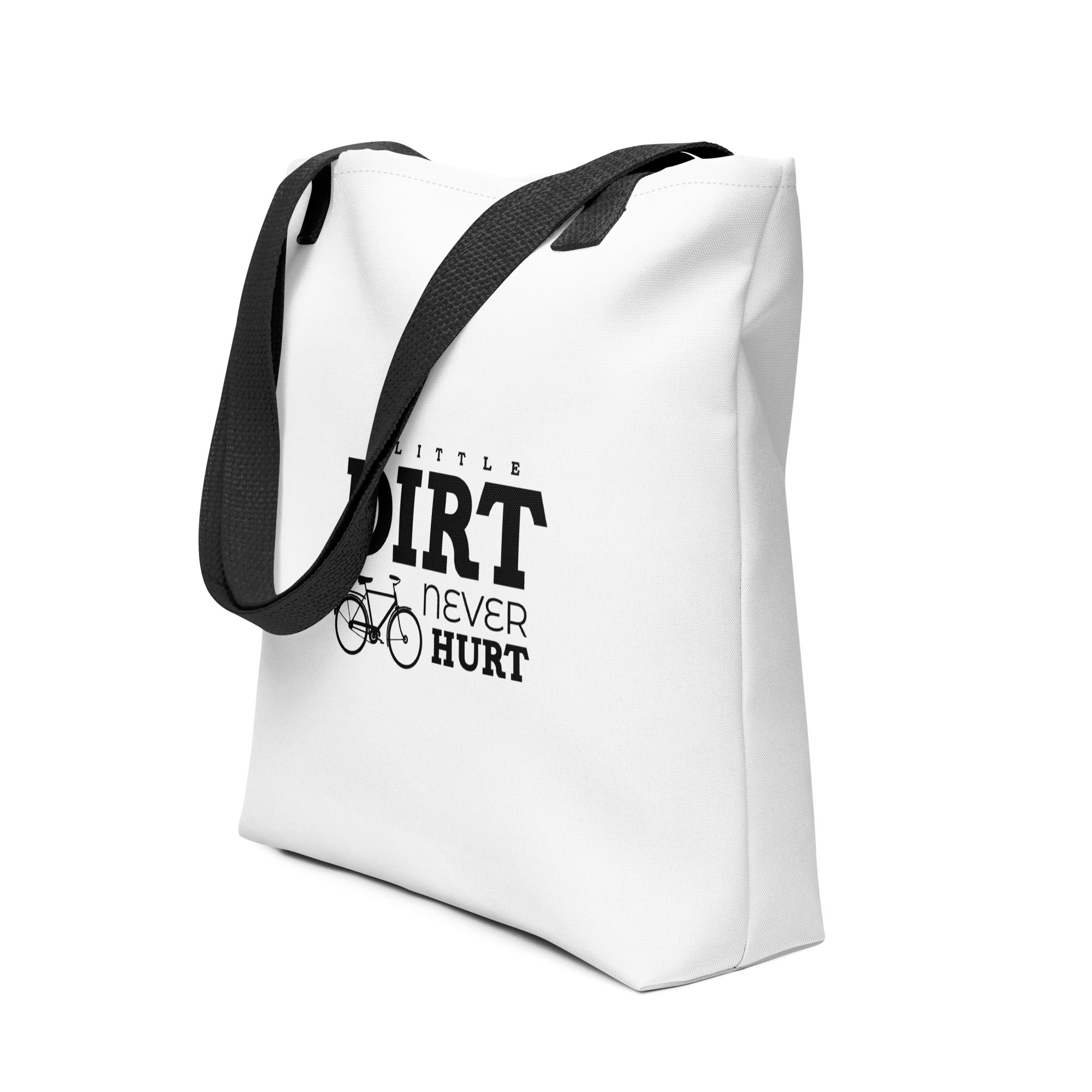 A LITTLE DIRT NEVER HURT - Tote bag