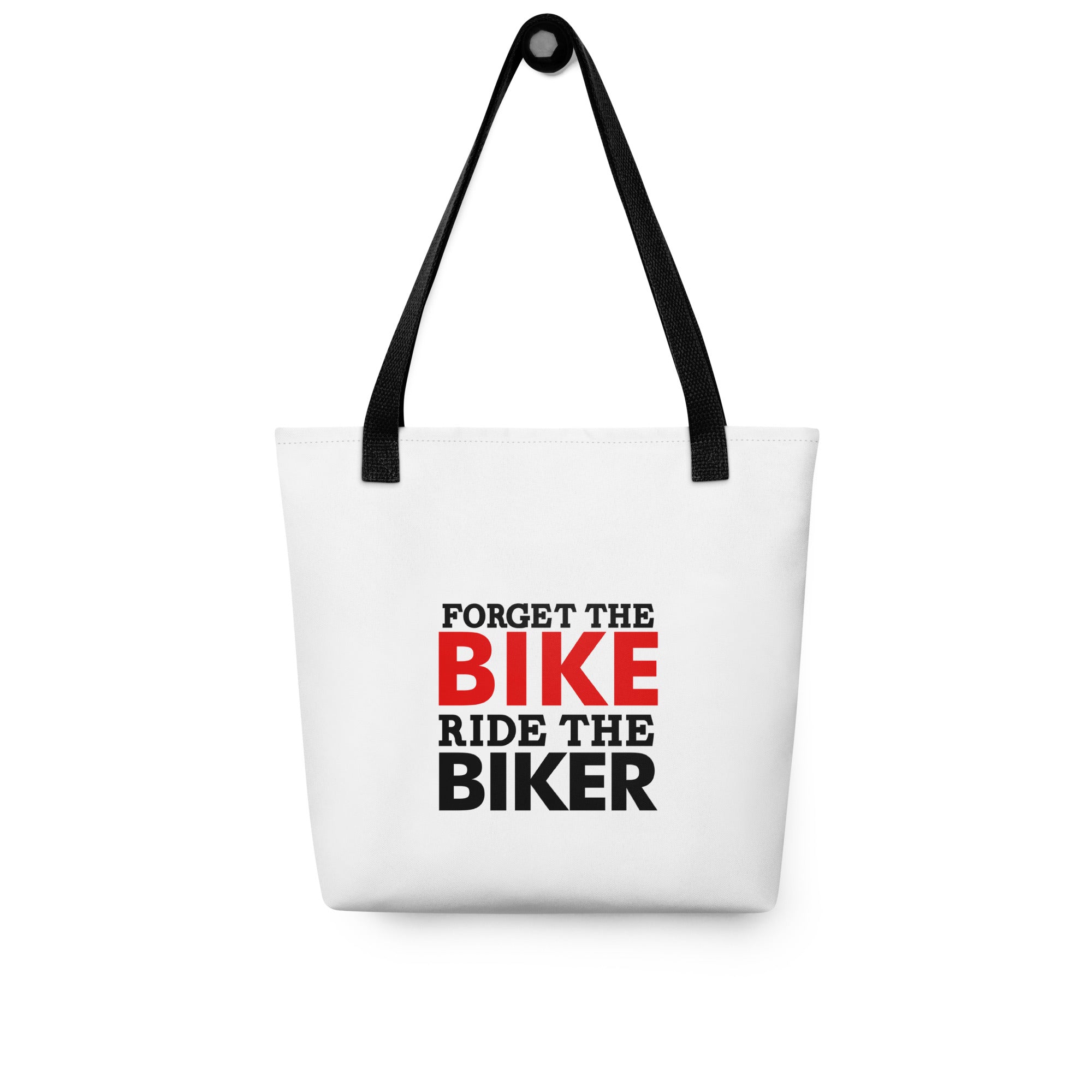 FORGET THE BIKE RIDE THE BIKER - Tote bag