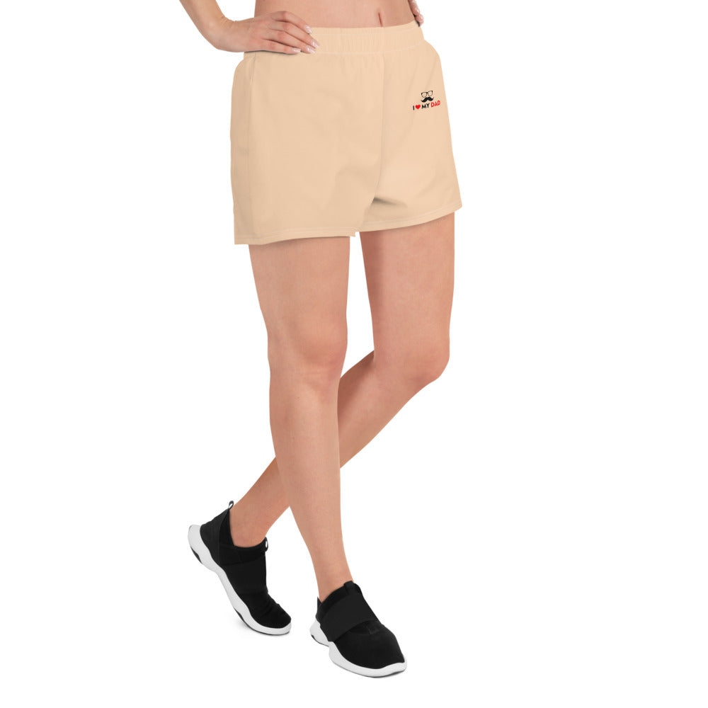 I LOVE MY DAD - Women’s Recycled Athletic Shorts