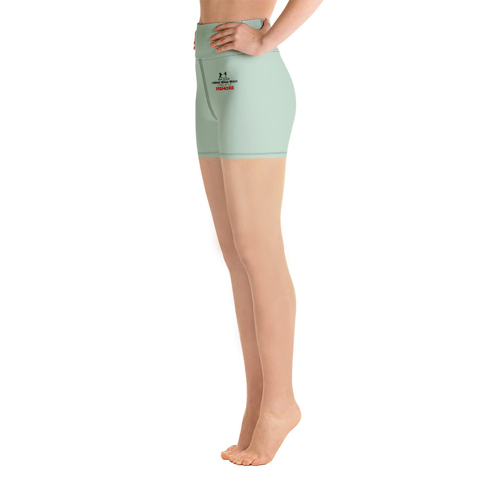 I REALLY LOVE MY FRENCHIE - Yoga Shorts