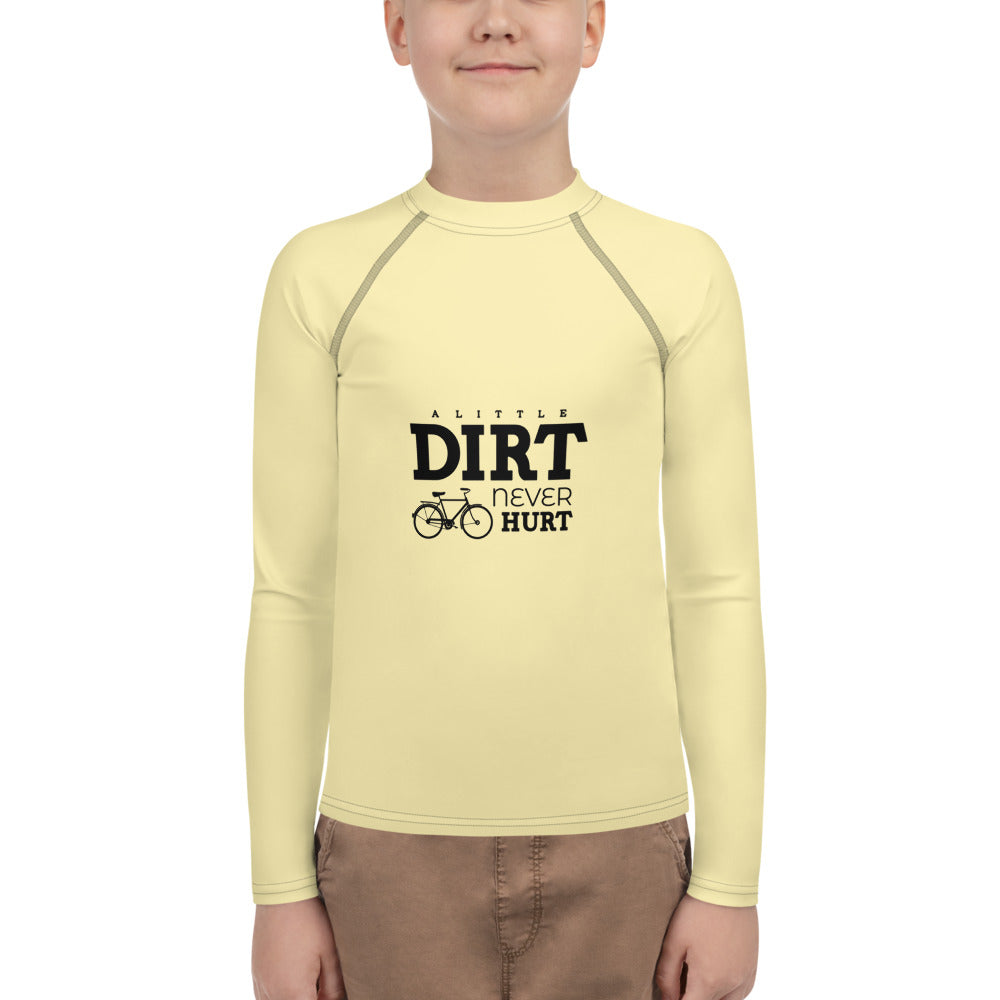 A LITTLE DIRT NEVER HURT - Youth Rash Guard