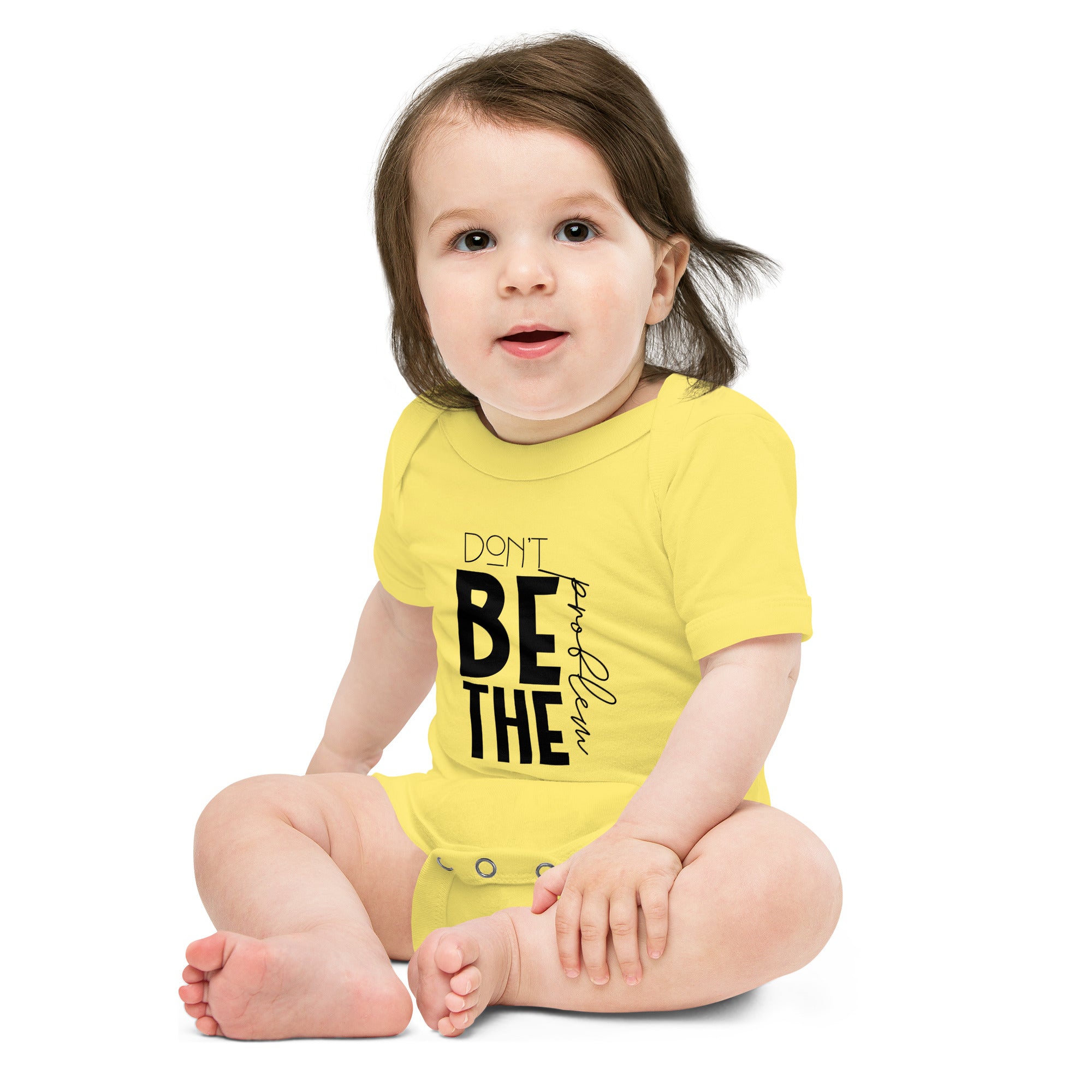 DON'T BE THE PROBLEM - Baby short sleeve one piece