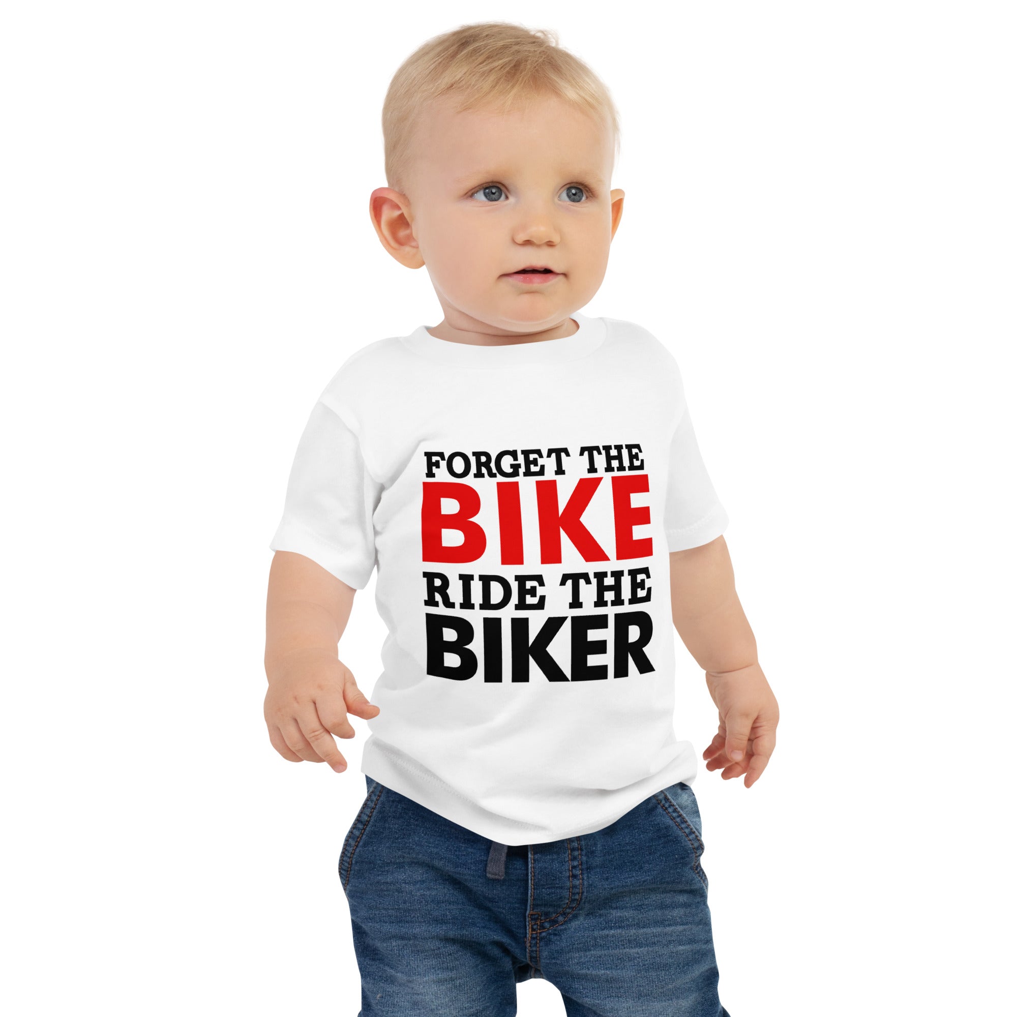 FORGET THE BIKE RIDE THE BIKER - Baby Jersey Short Sleeve Tee