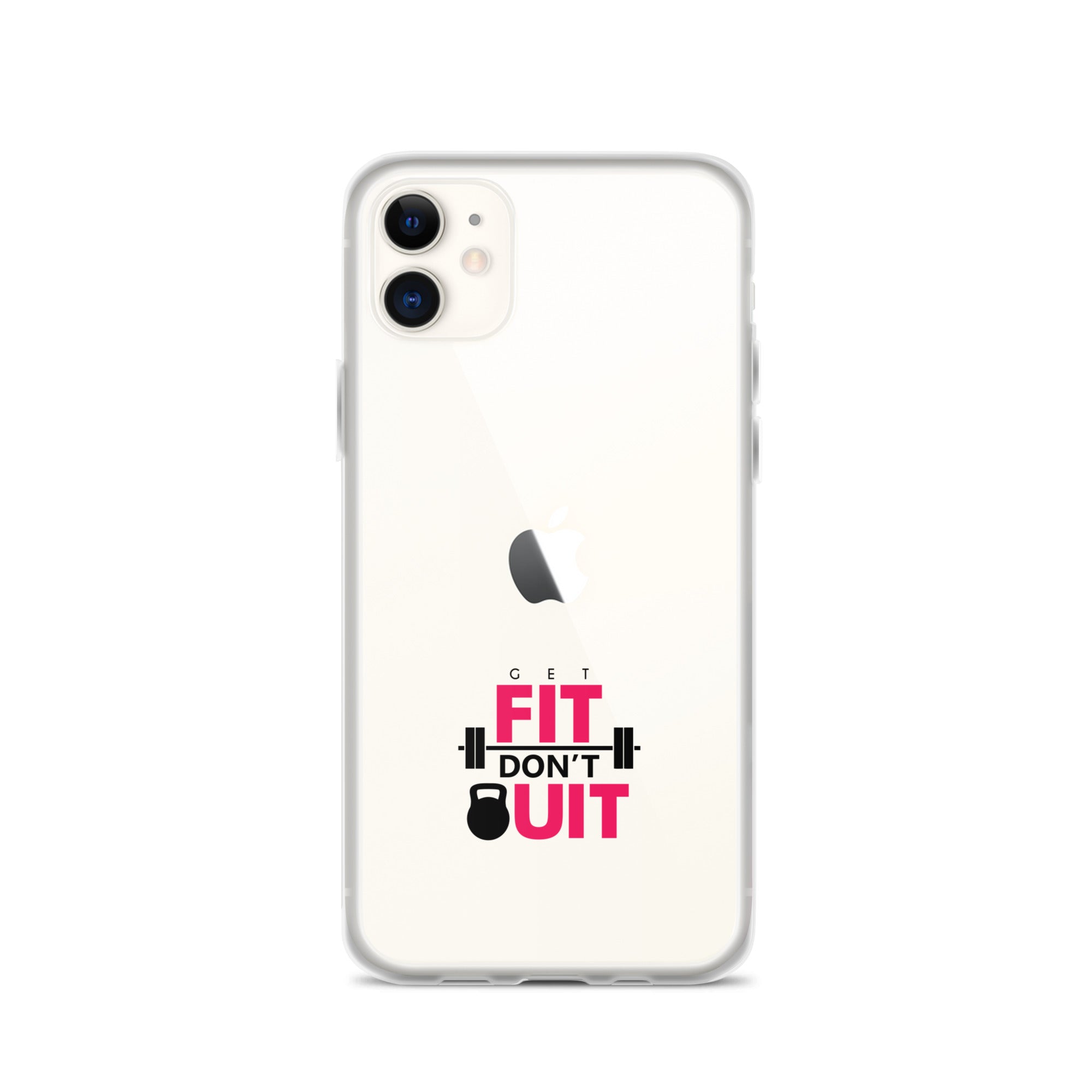 GET FIT DON'T QUIT - Clear Case for iPhone®