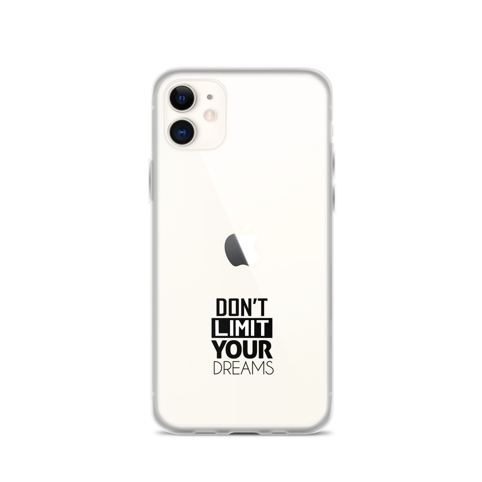 DON'T LIMIT YOUR DREAMS - Clear Case for iPhone®