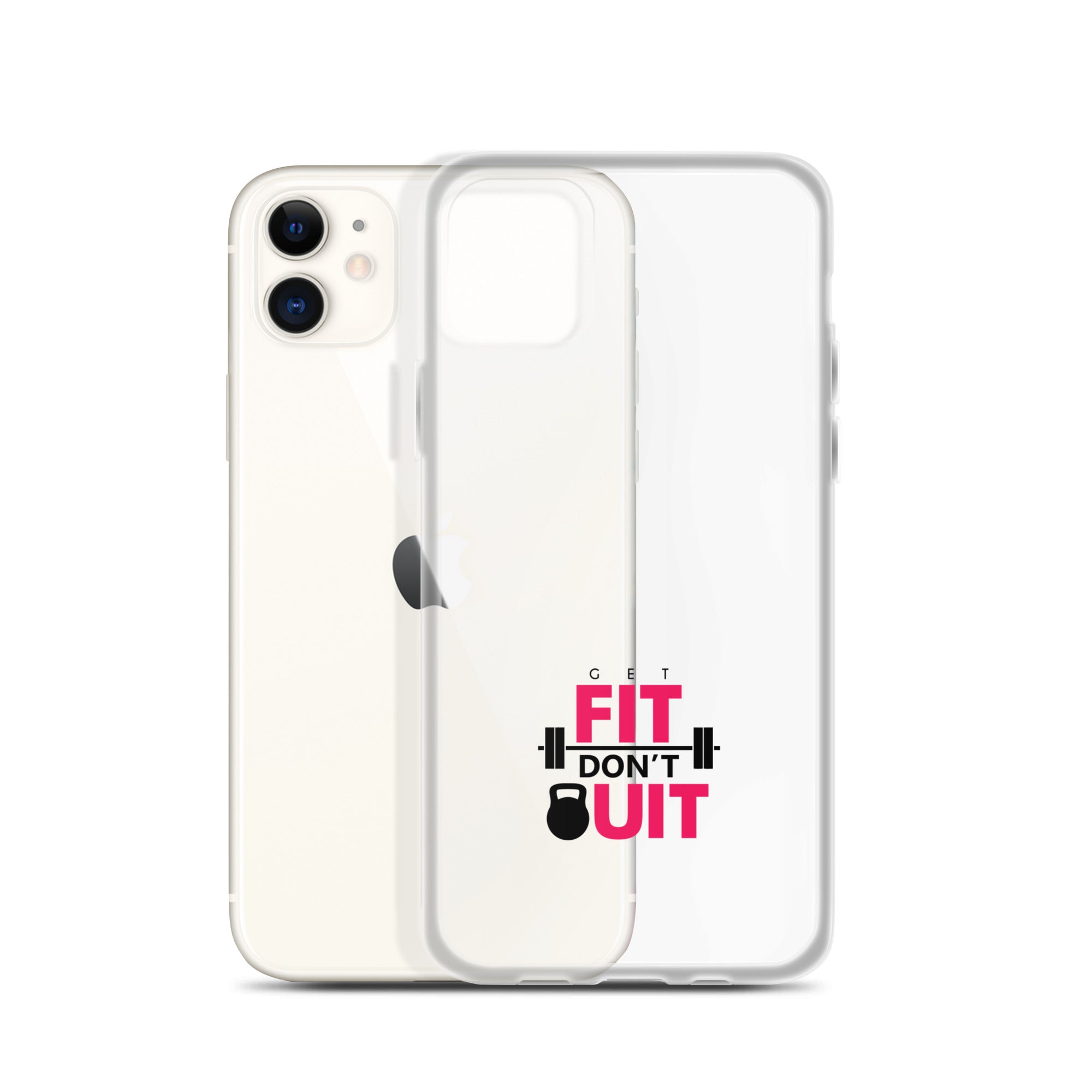 GET FIT DON'T QUIT - Clear Case for iPhone®