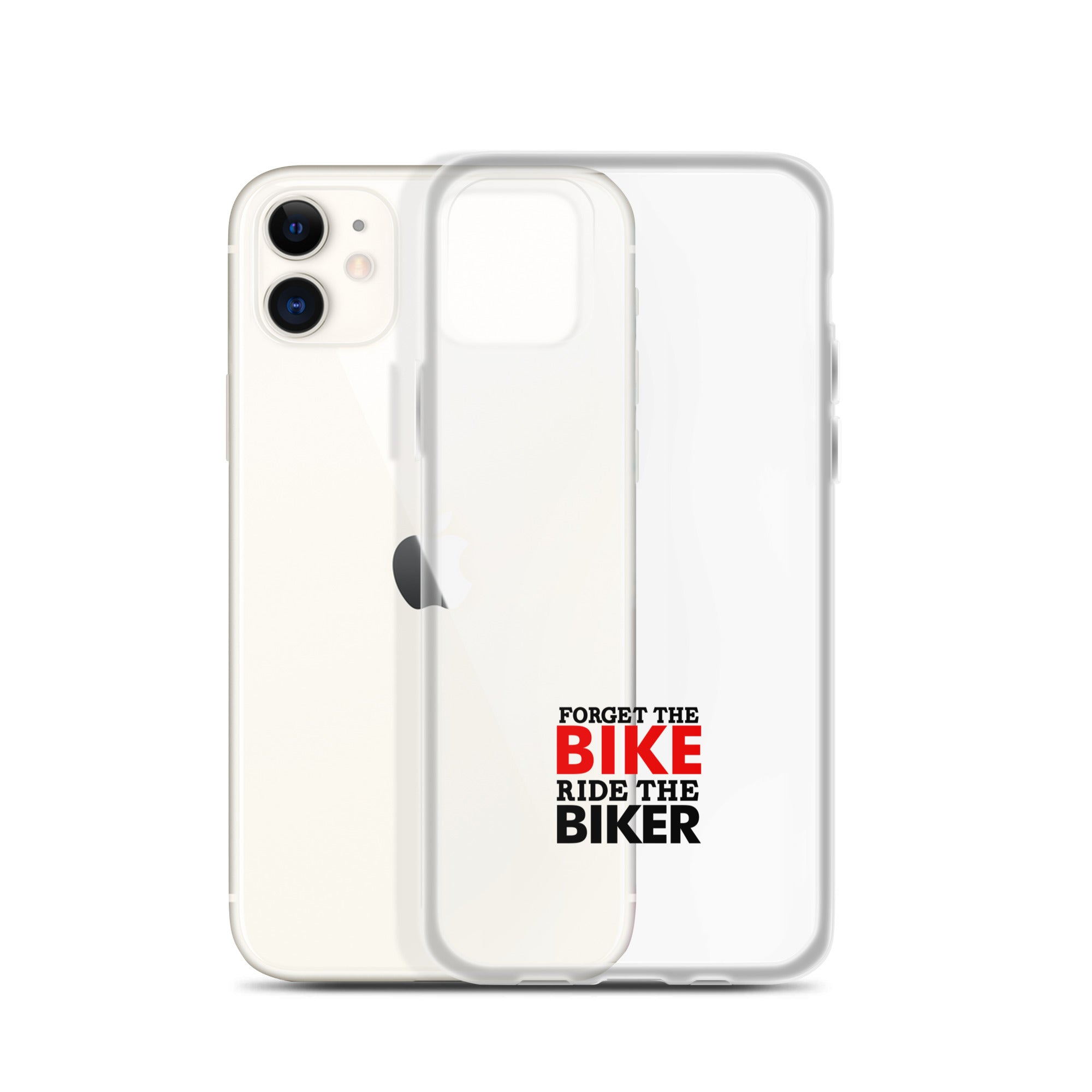 FORGET THE BIKE RIDE THE BIKER - Clear Case for iPhone®