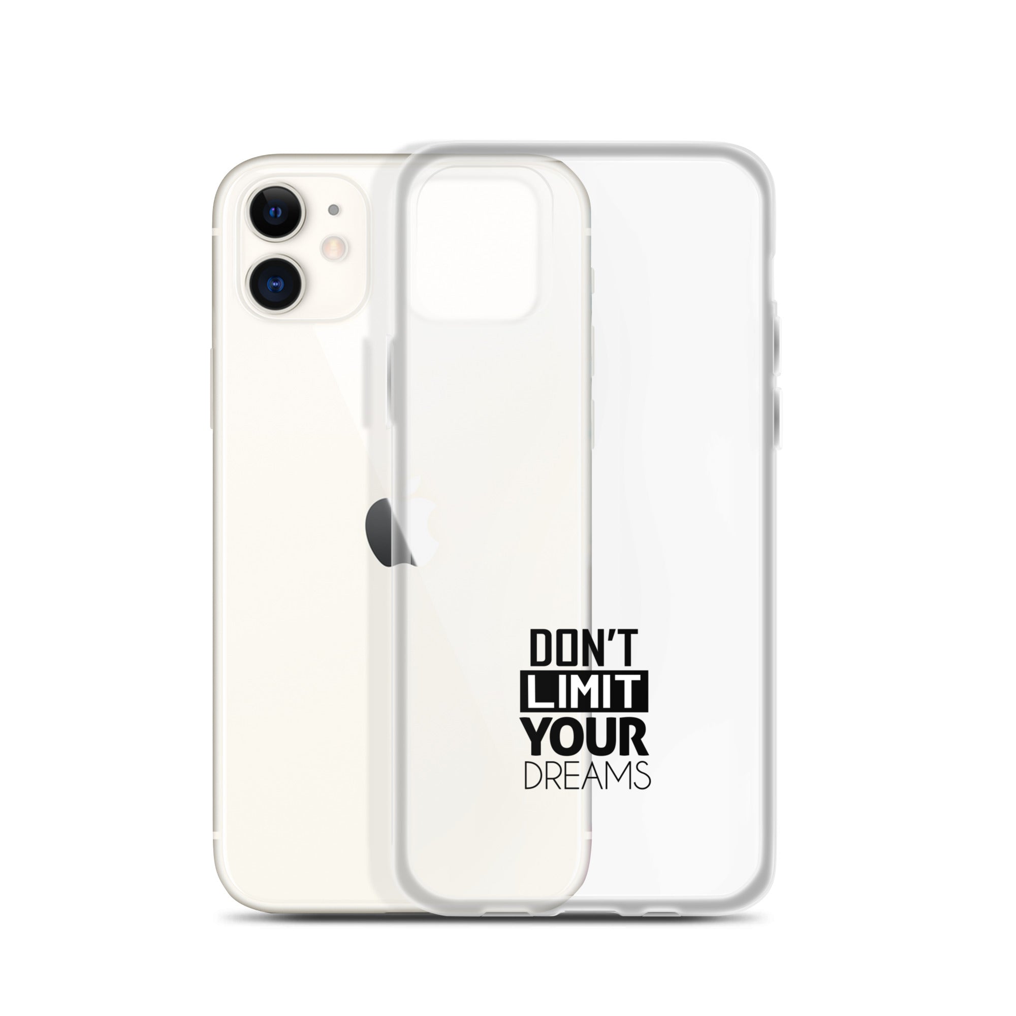 DON'T LIMIT YOUR DREAMS - Clear Case for iPhone®