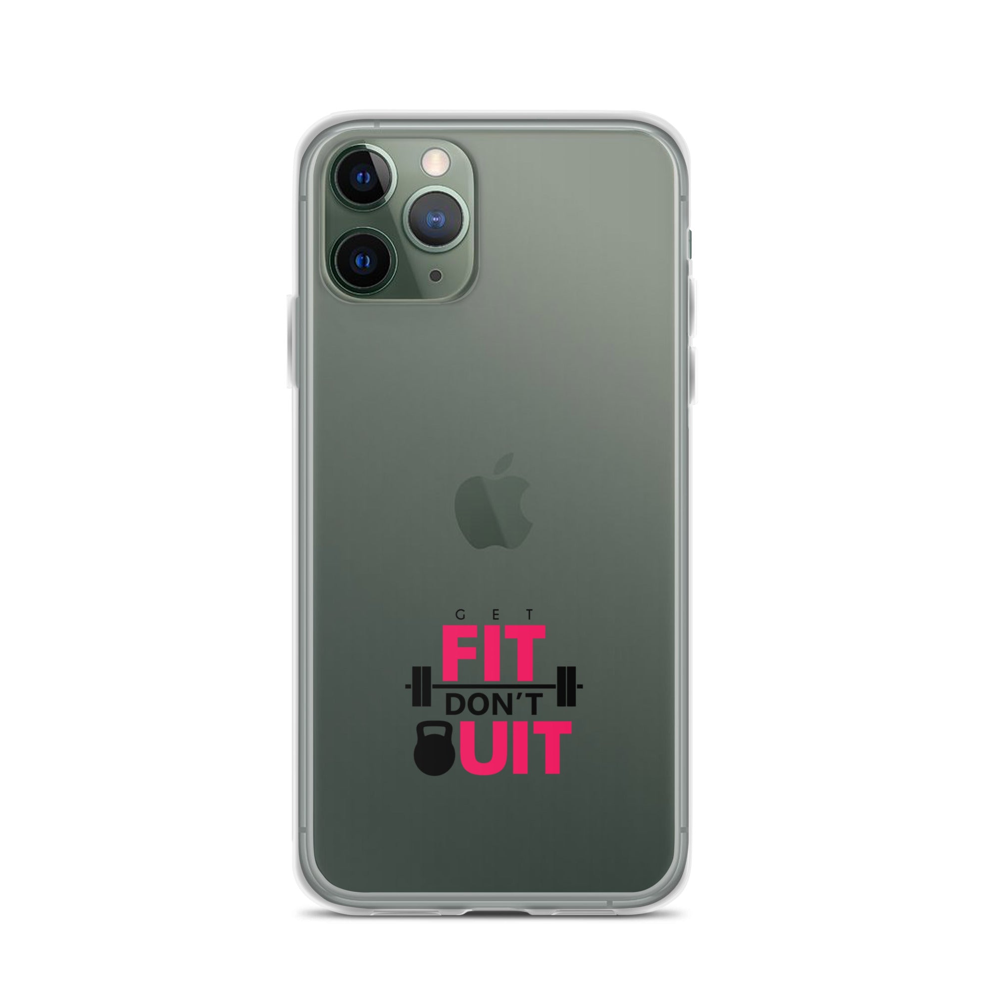 GET FIT DON'T QUIT - Clear Case for iPhone®