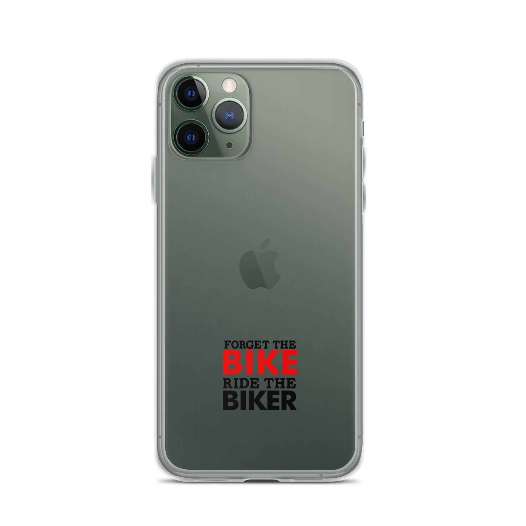 FORGET THE BIKE RIDE THE BIKER - Clear Case for iPhone®