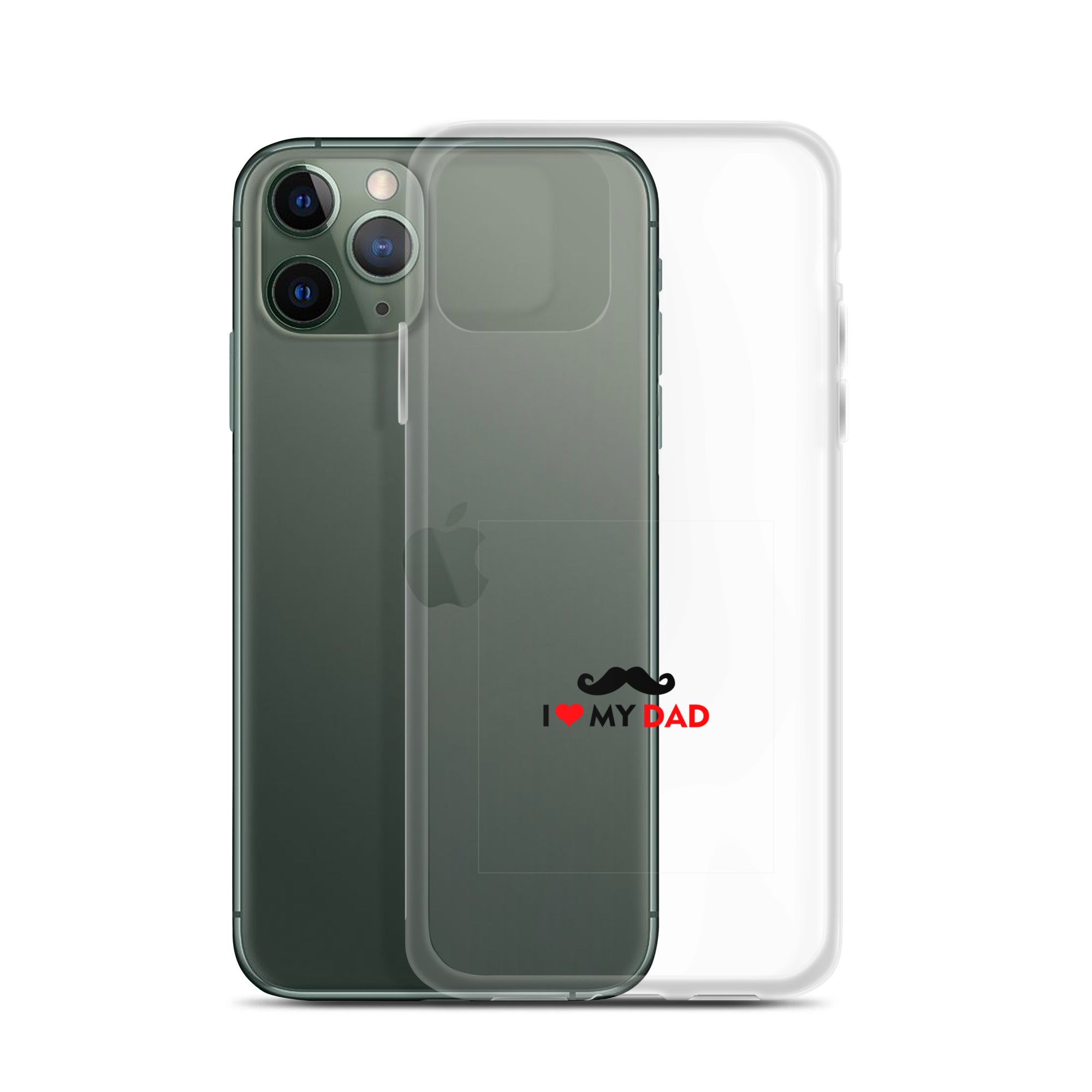 I LOVE MY DAD - Clear Case for iPhone®