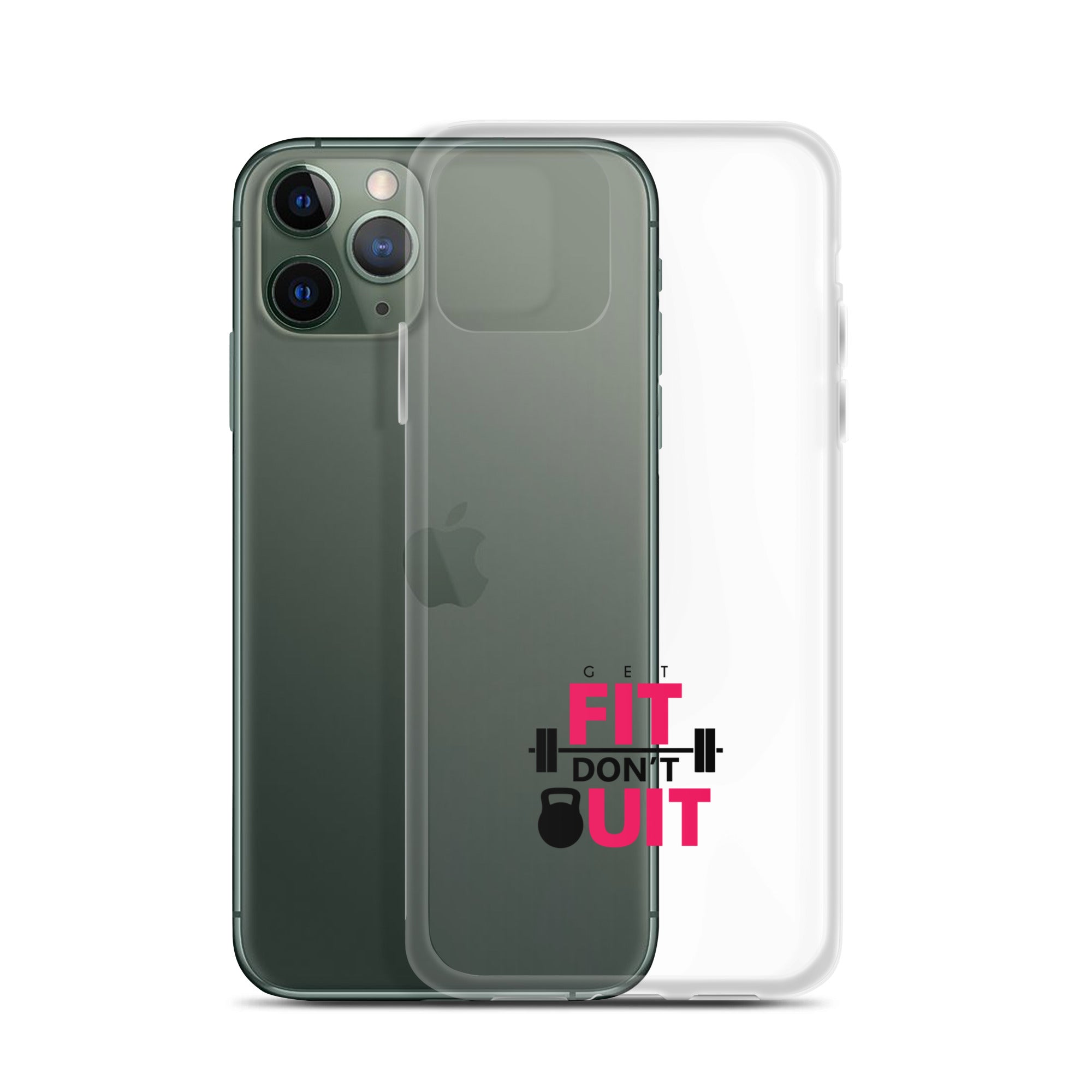 GET FIT DON'T QUIT - Clear Case for iPhone®