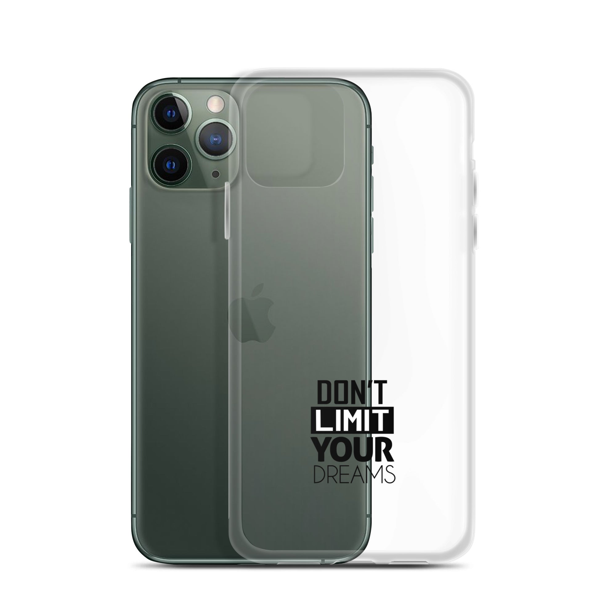 DON'T LIMIT YOUR DREAMS - Clear Case for iPhone®