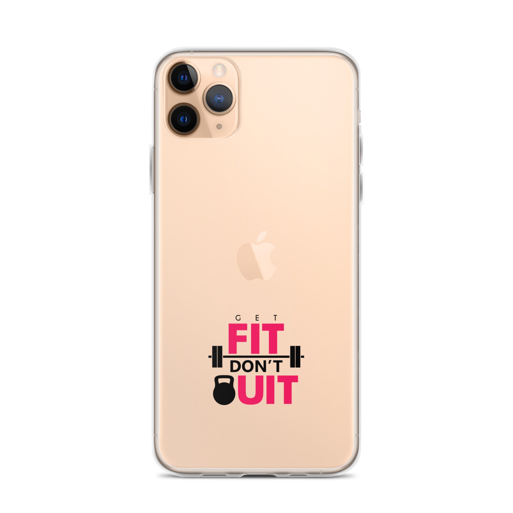 GET FIT DON'T QUIT - Clear Case for iPhone®