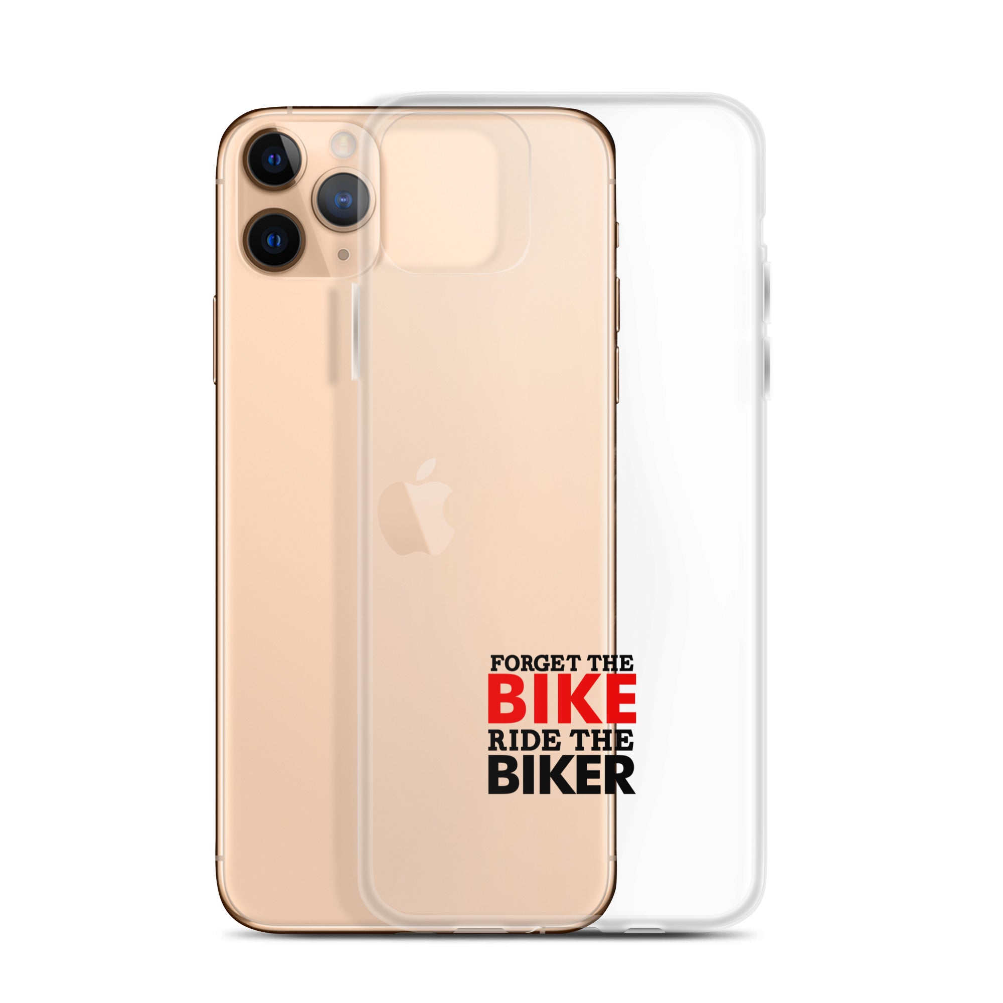 FORGET THE BIKE RIDE THE BIKER - Clear Case for iPhone®