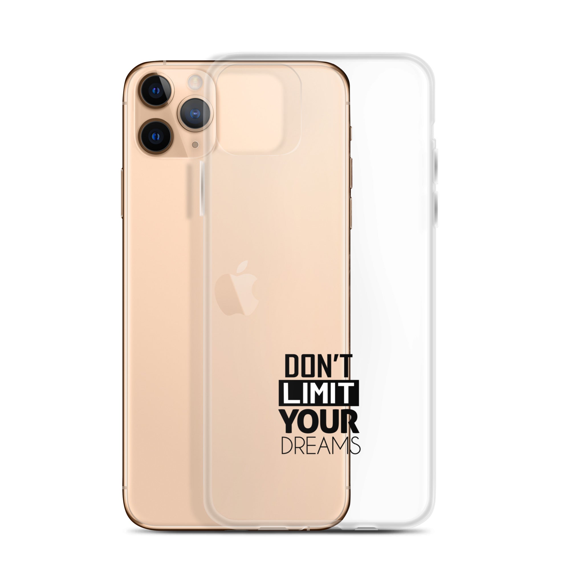 DON'T LIMIT YOUR DREAMS - Clear Case for iPhone®