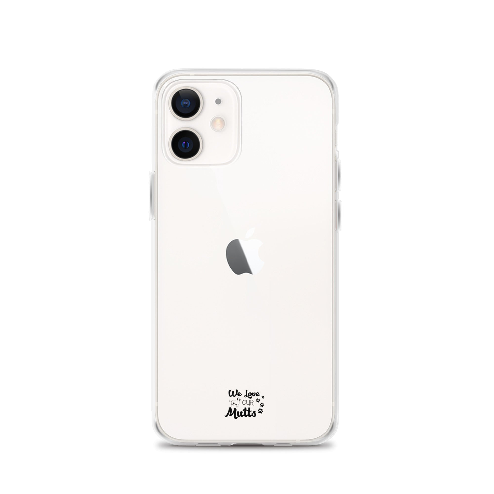 WE LOVE OUR MUTTS - Clear Case for iPhone®