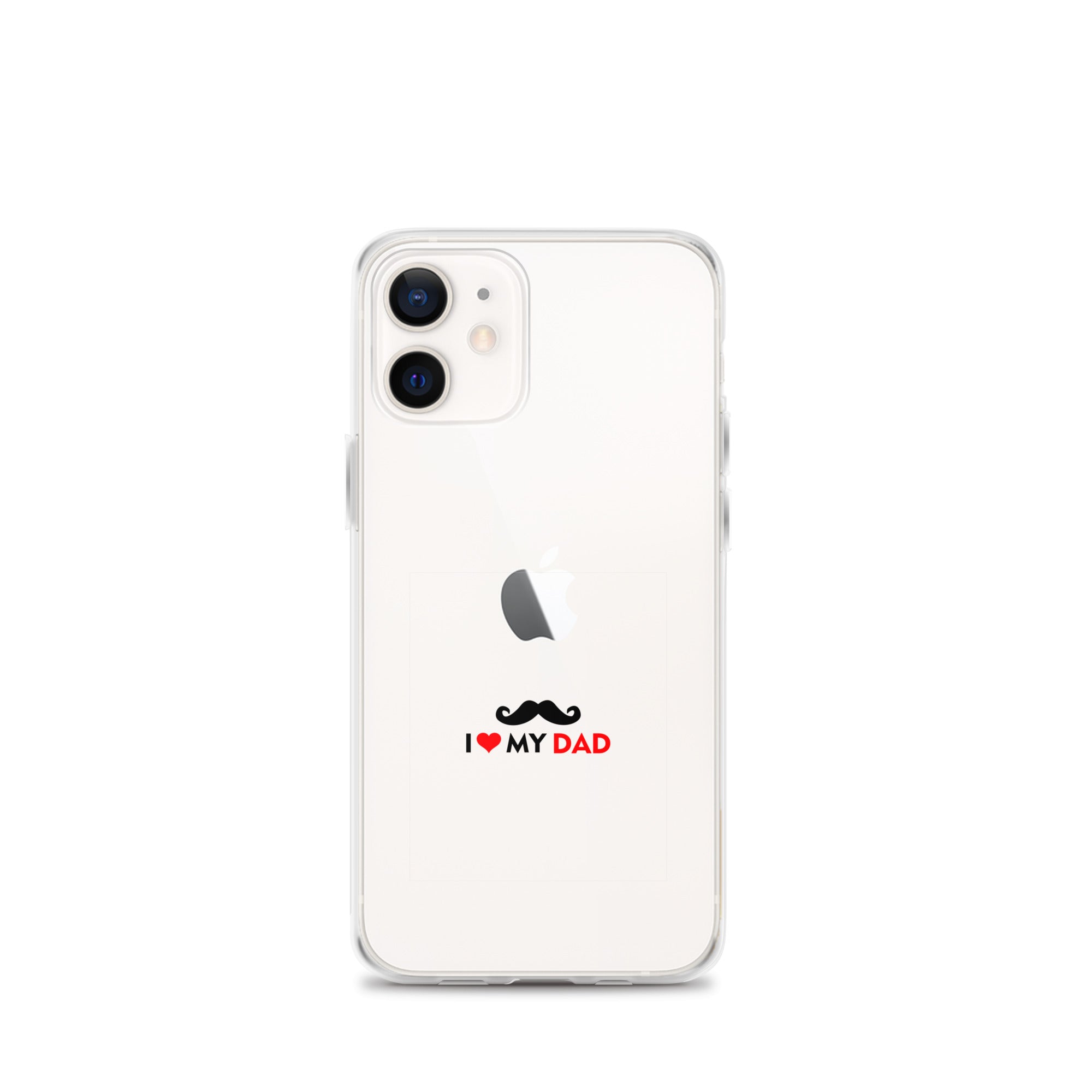 I LOVE MY DAD - Clear Case for iPhone®