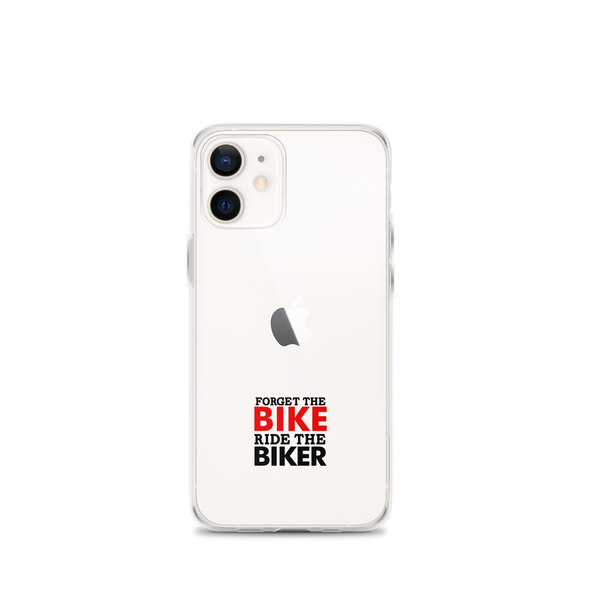 FORGET THE BIKE RIDE THE BIKER - Clear Case for iPhone®