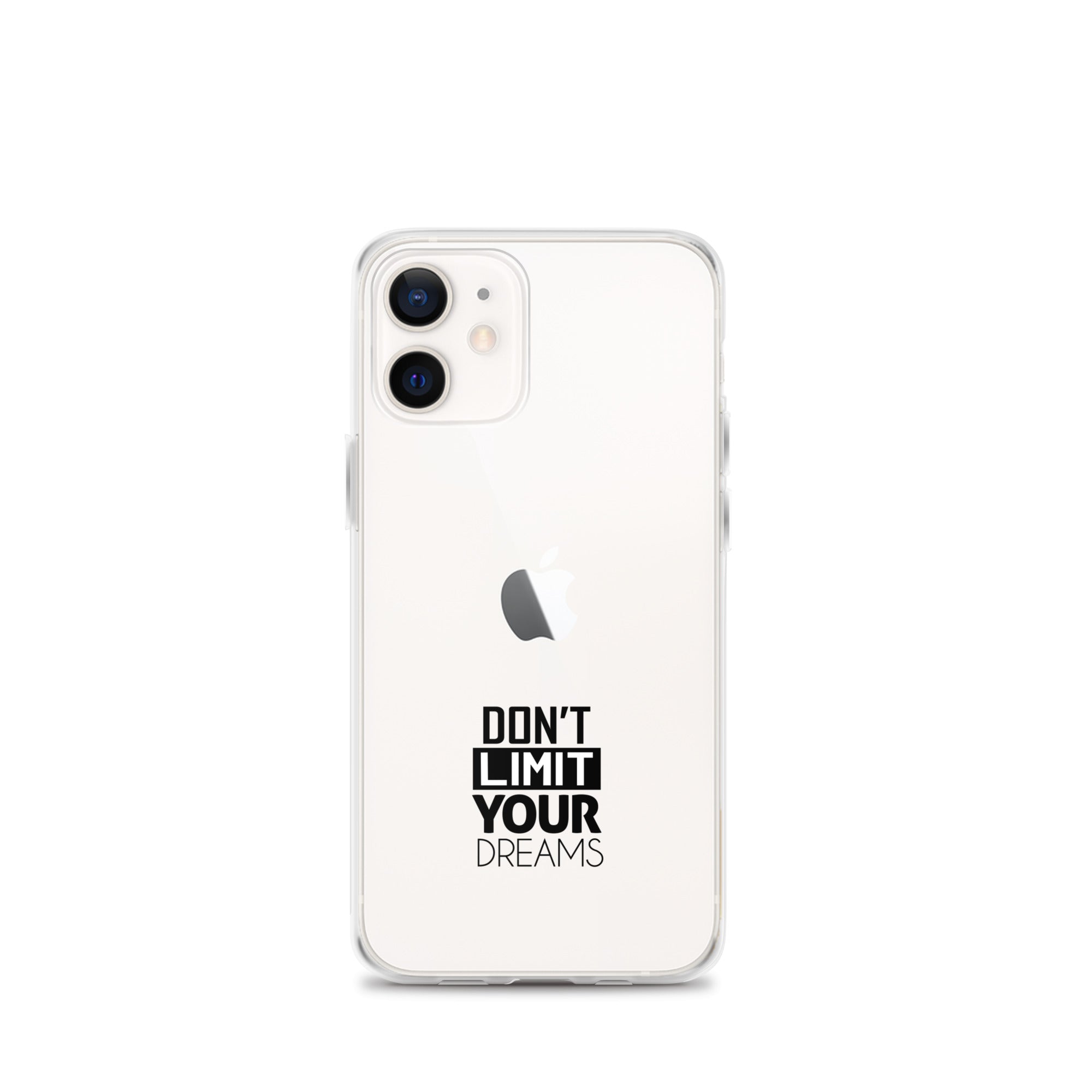 DON'T LIMIT YOUR DREAMS - Clear Case for iPhone®