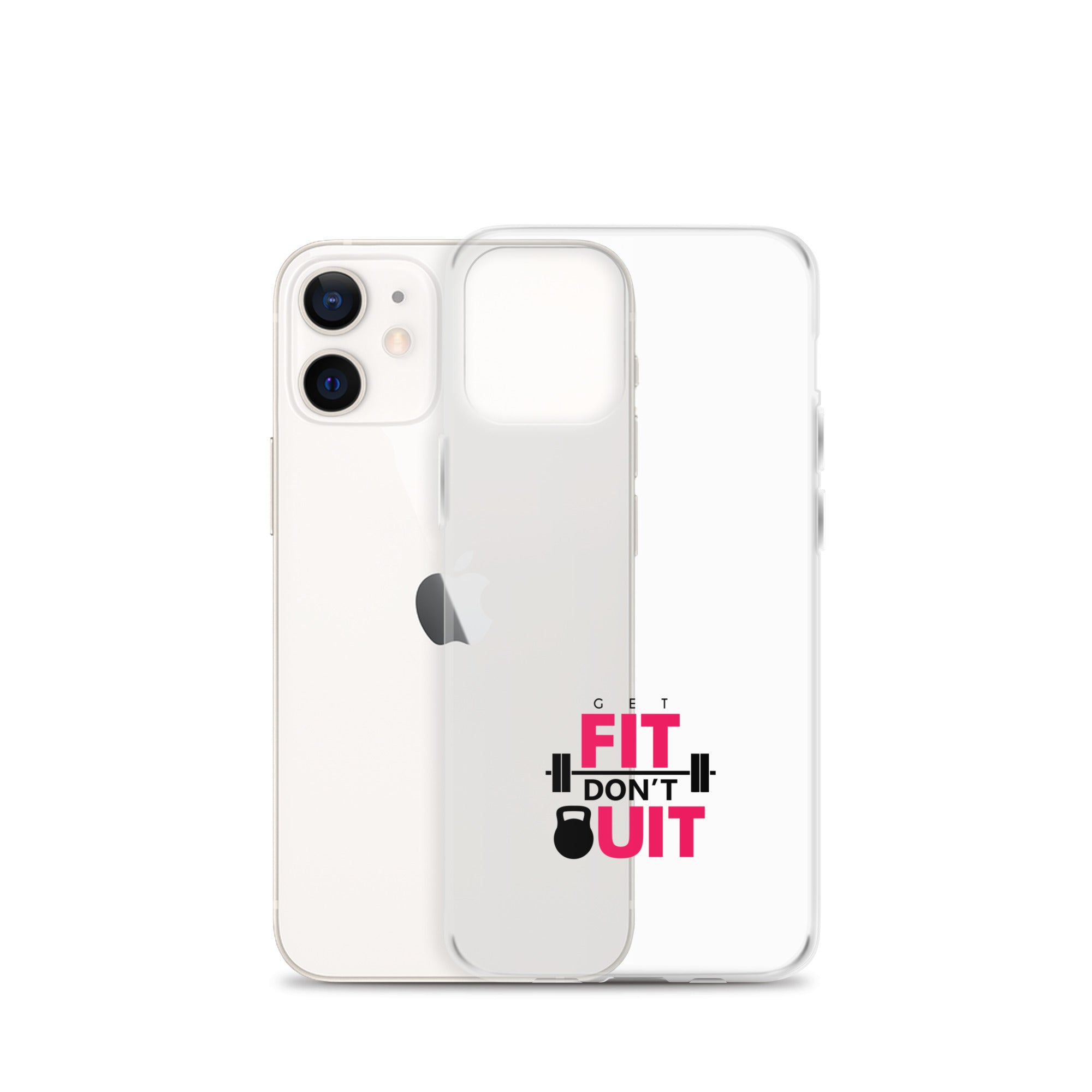 GET FIT DON'T QUIT - Clear Case for iPhone®