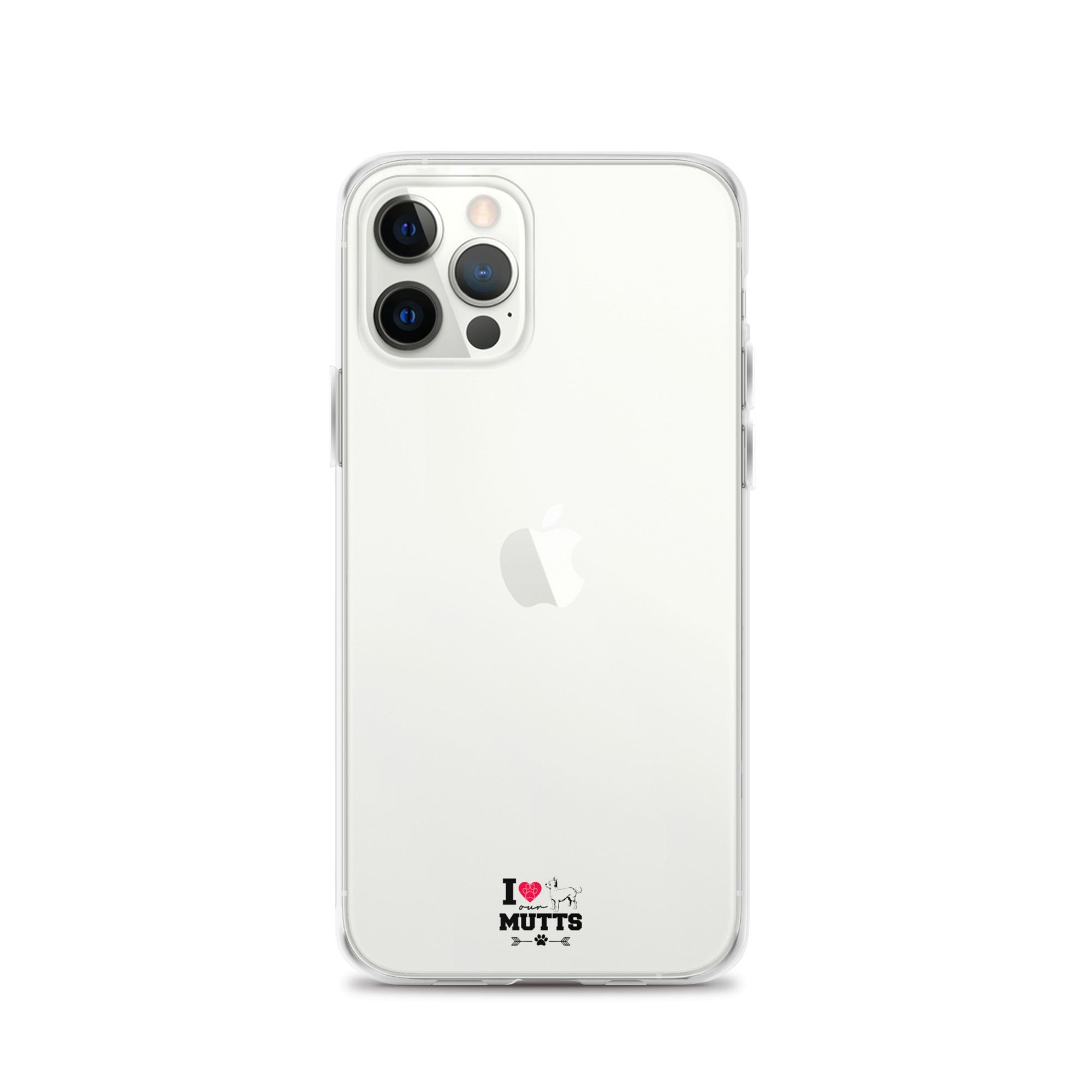 I LOVE OUR MUTTS - Clear Case for iPhone®