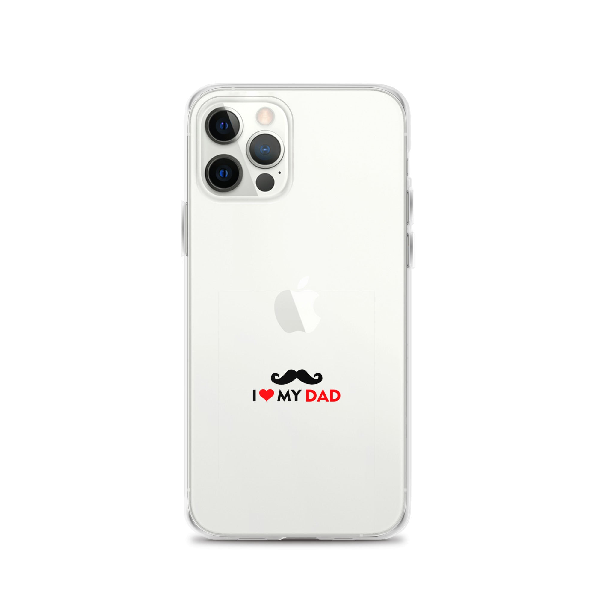 I LOVE MY DAD - Clear Case for iPhone®