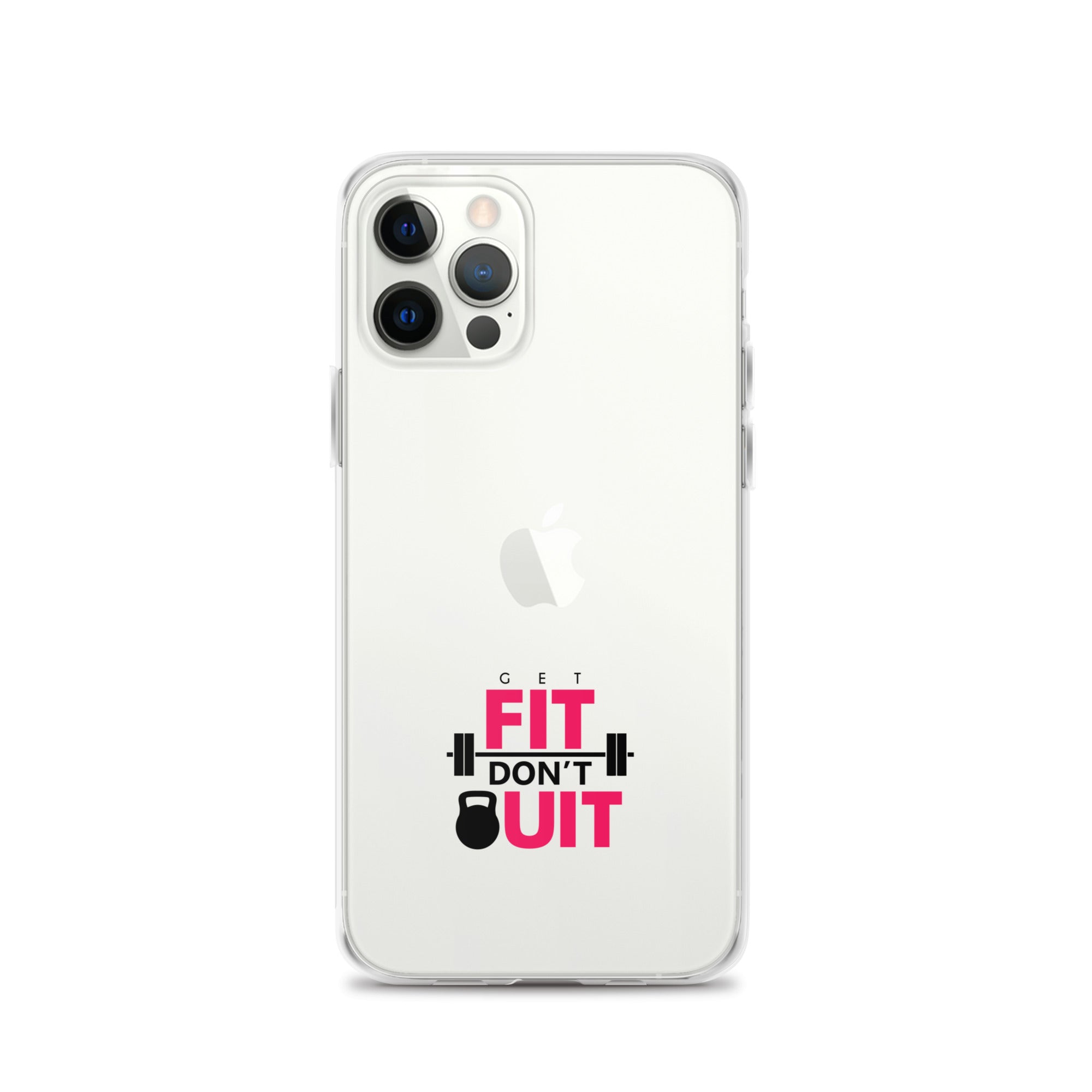 GET FIT DON'T QUIT - Clear Case for iPhone®