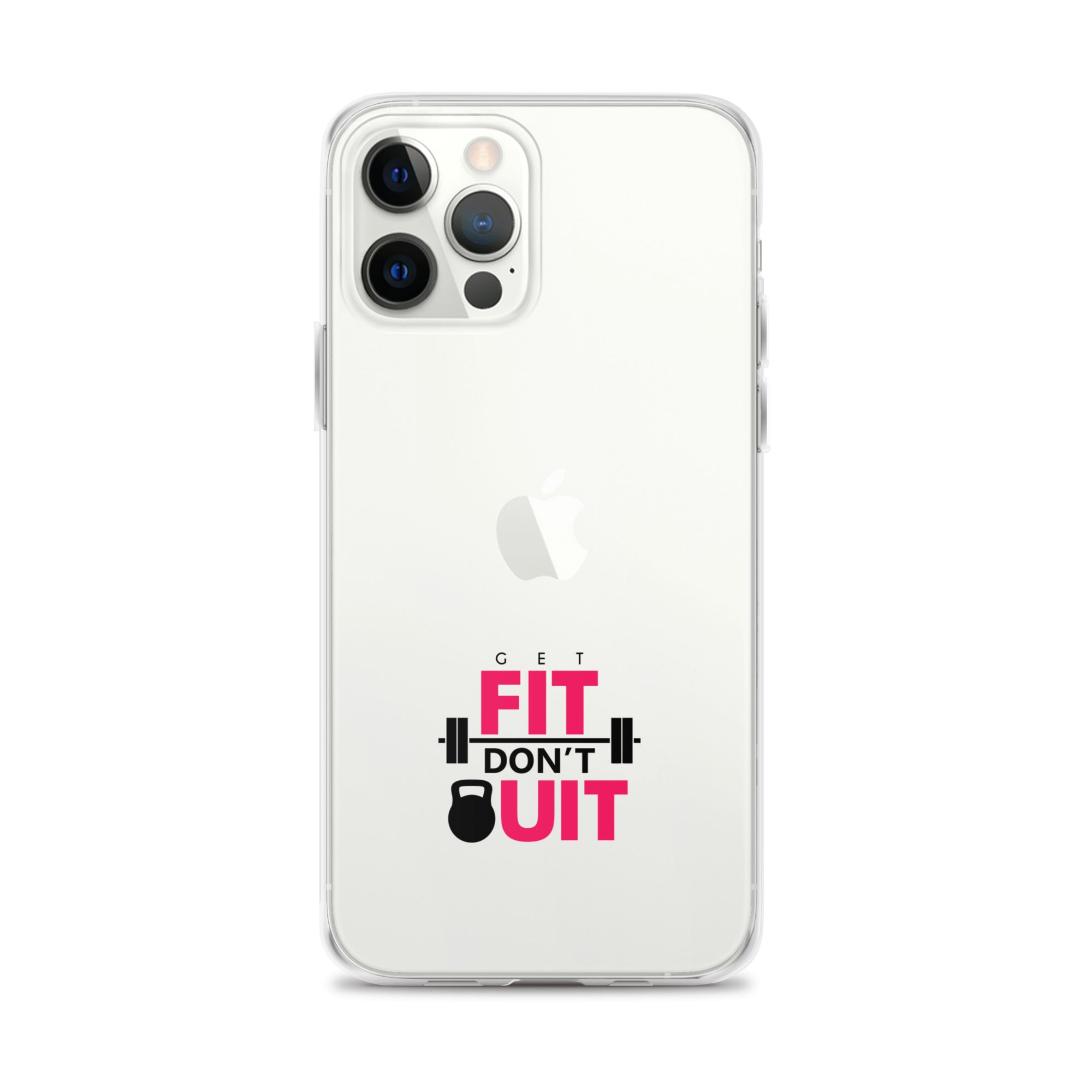 GET FIT DON'T QUIT - Clear Case for iPhone®