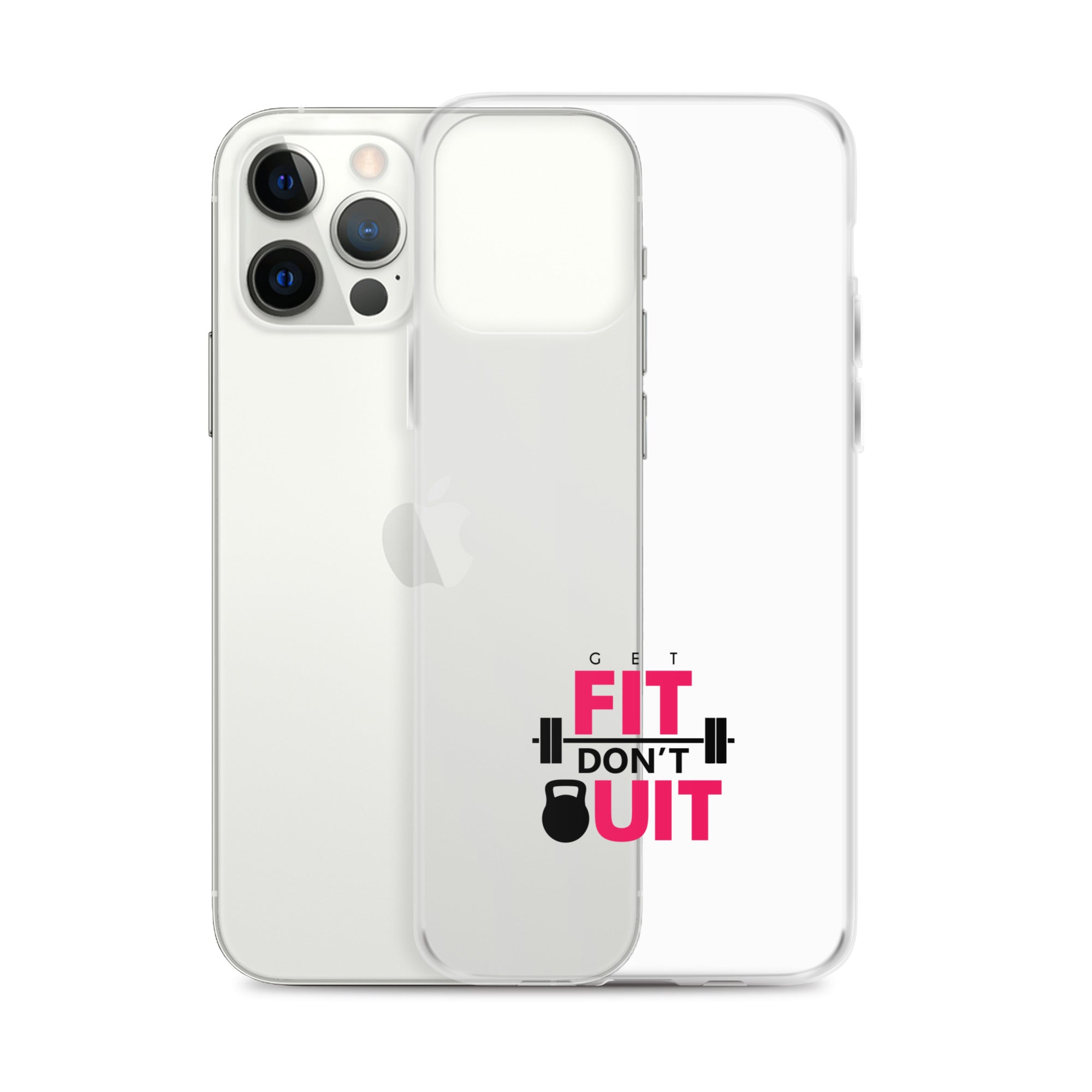 GET FIT DON'T QUIT - Clear Case for iPhone®