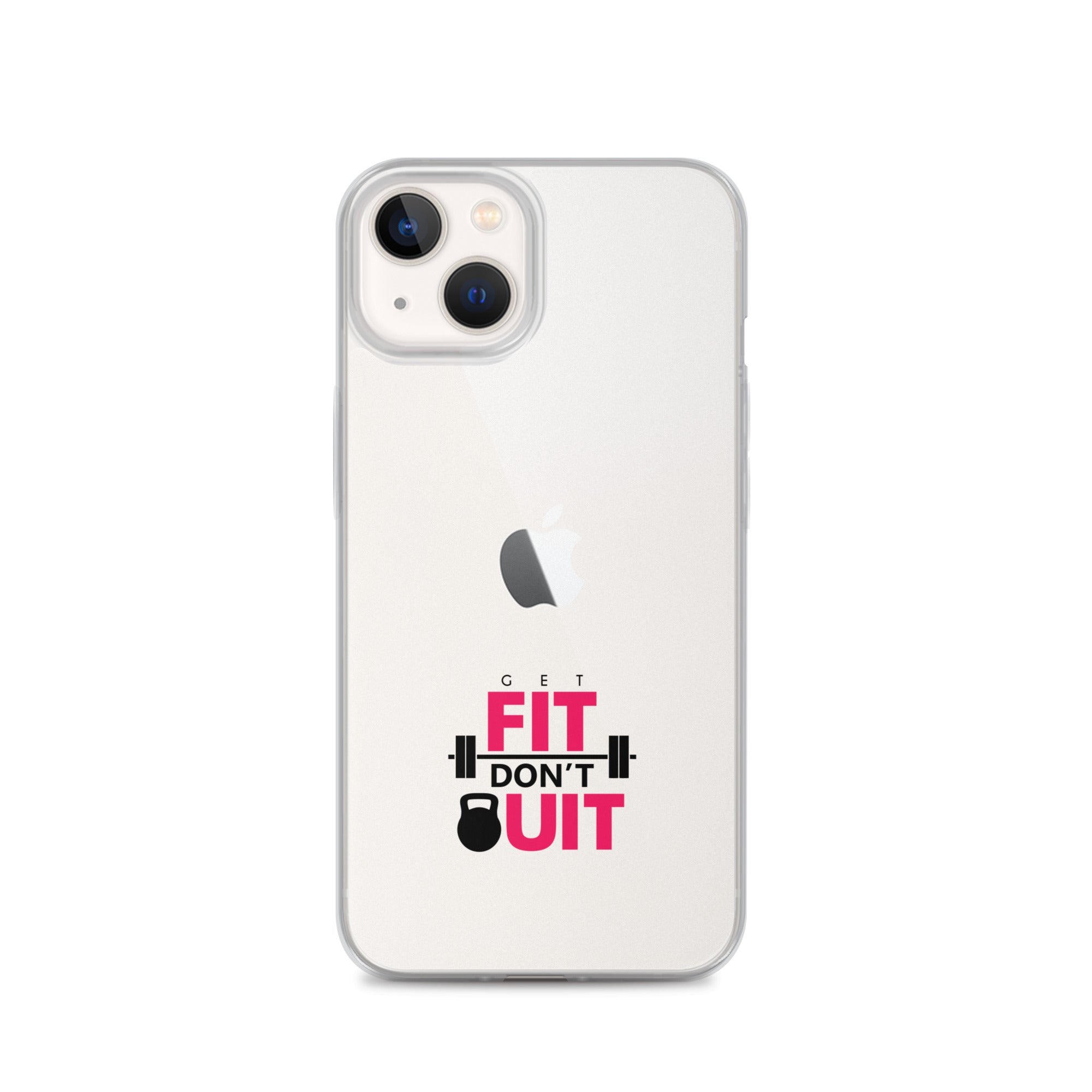 GET FIT DON'T QUIT - Clear Case for iPhone®