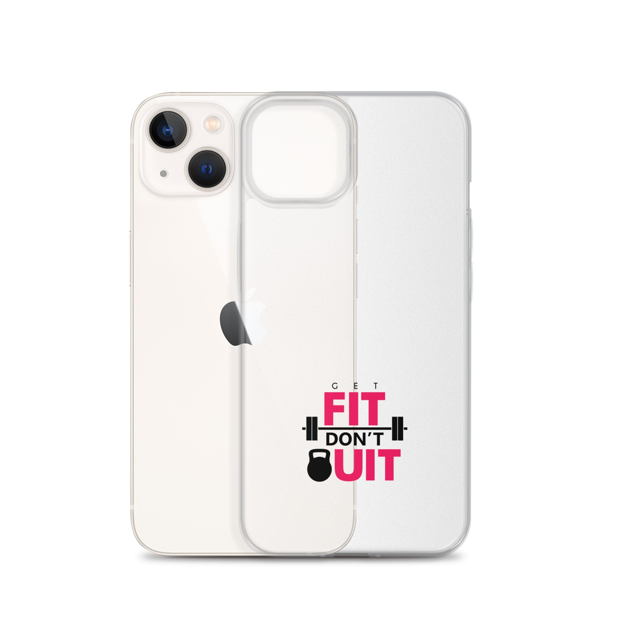 GET FIT DON'T QUIT - Clear Case for iPhone®