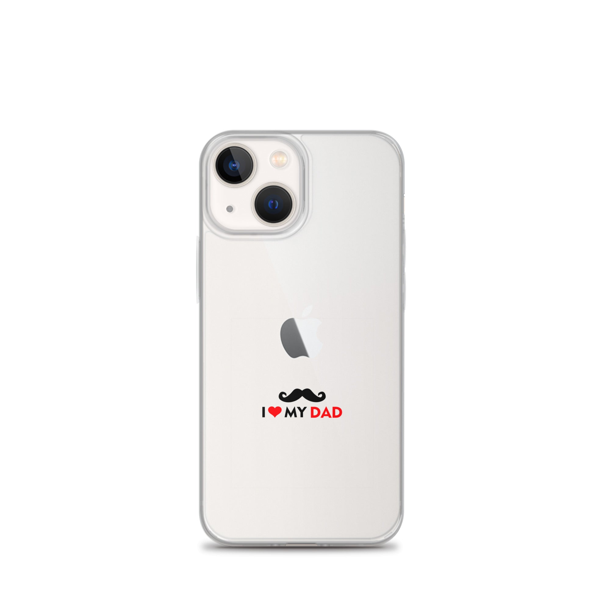 I LOVE MY DAD - Clear Case for iPhone®