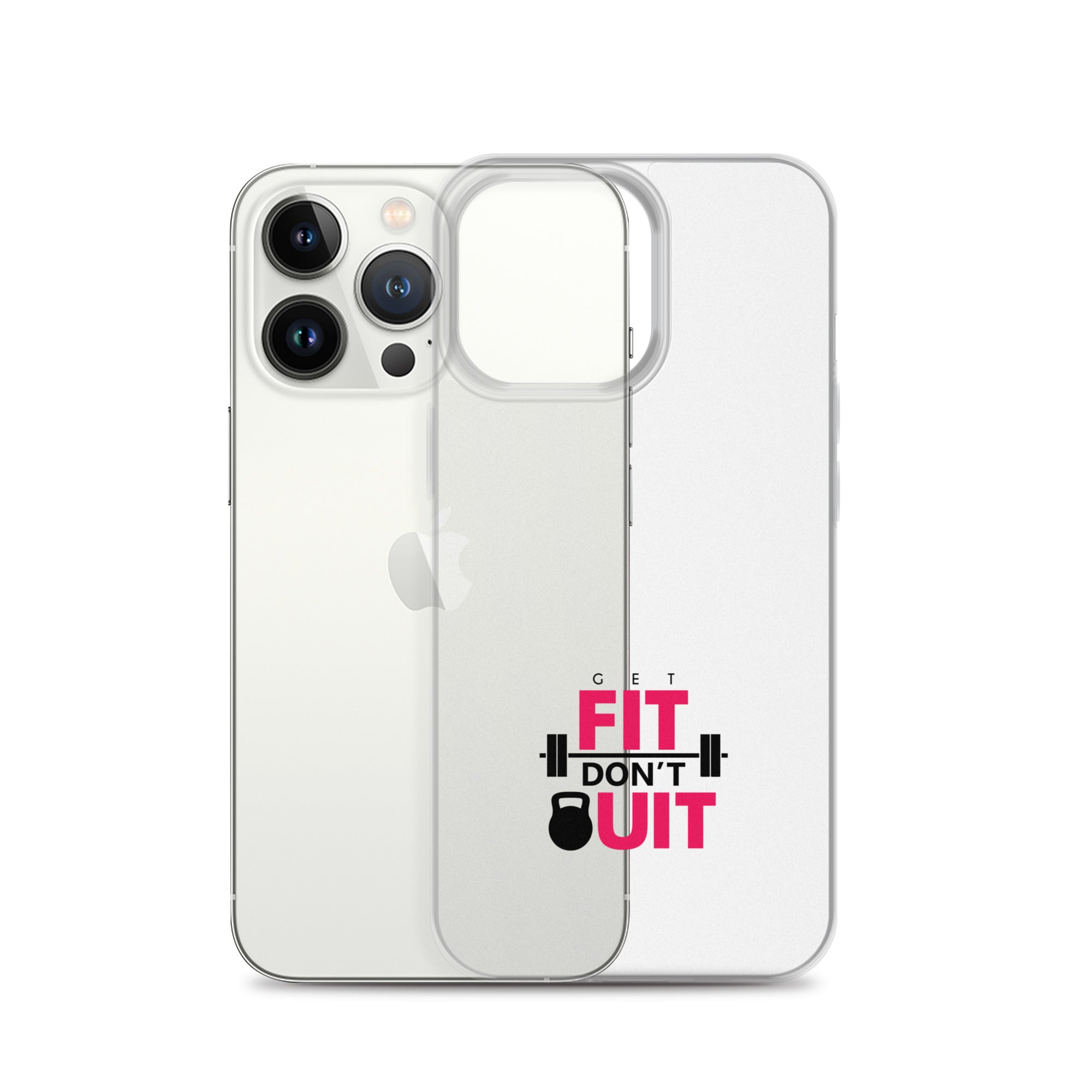 GET FIT DON'T QUIT - Clear Case for iPhone®