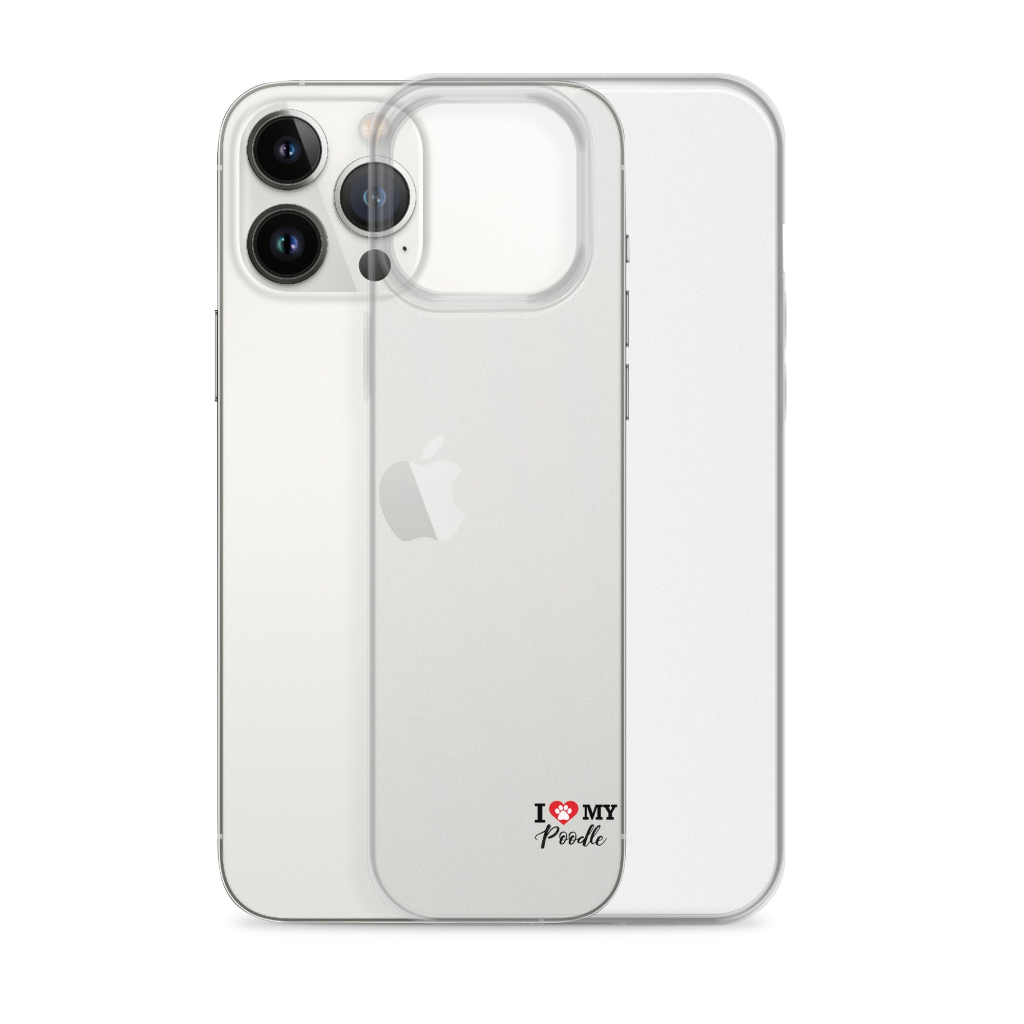 I LOVE MY POODLE - Clear Case for iPhone®